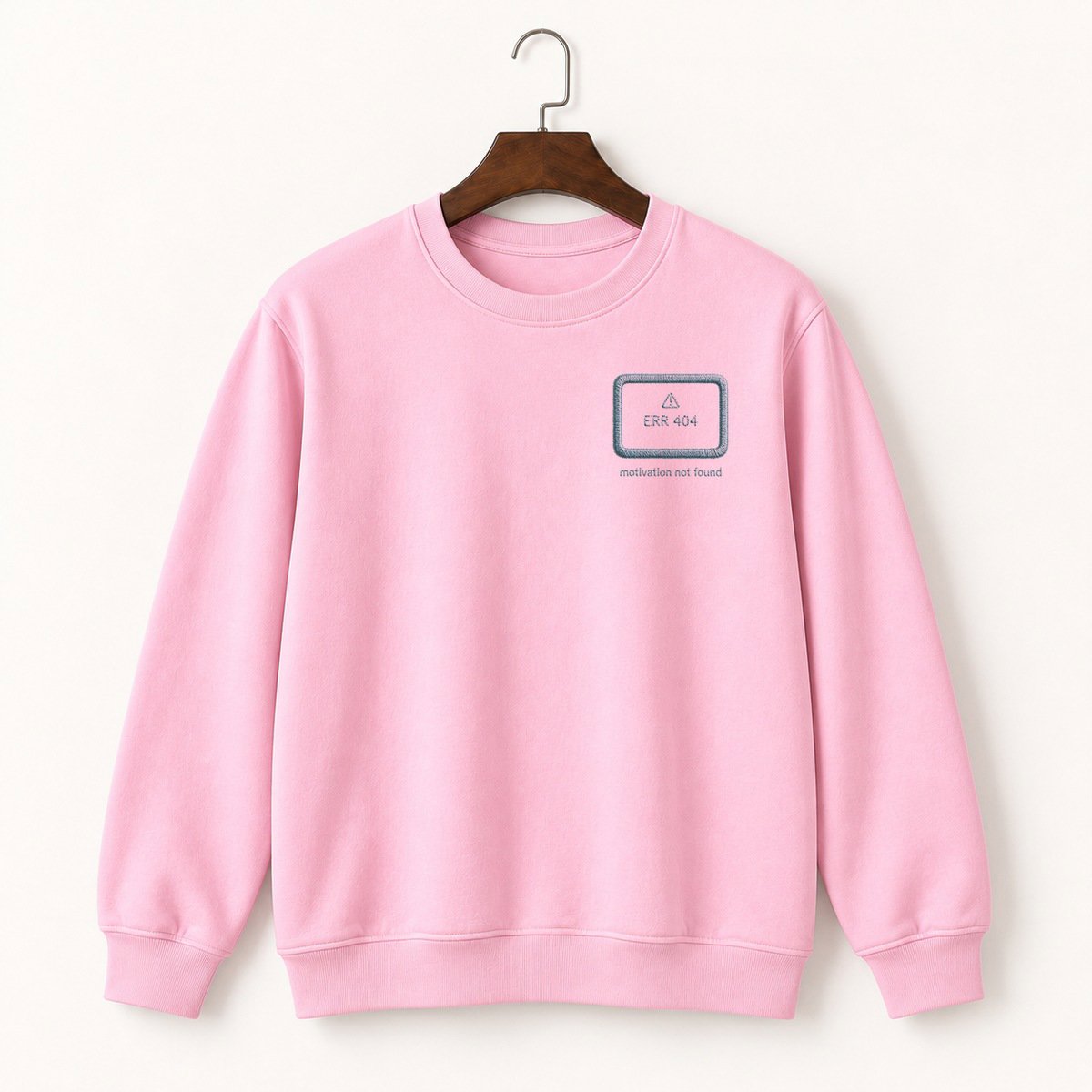 Error 404 Motivation Crewneck Sweatshirt 4