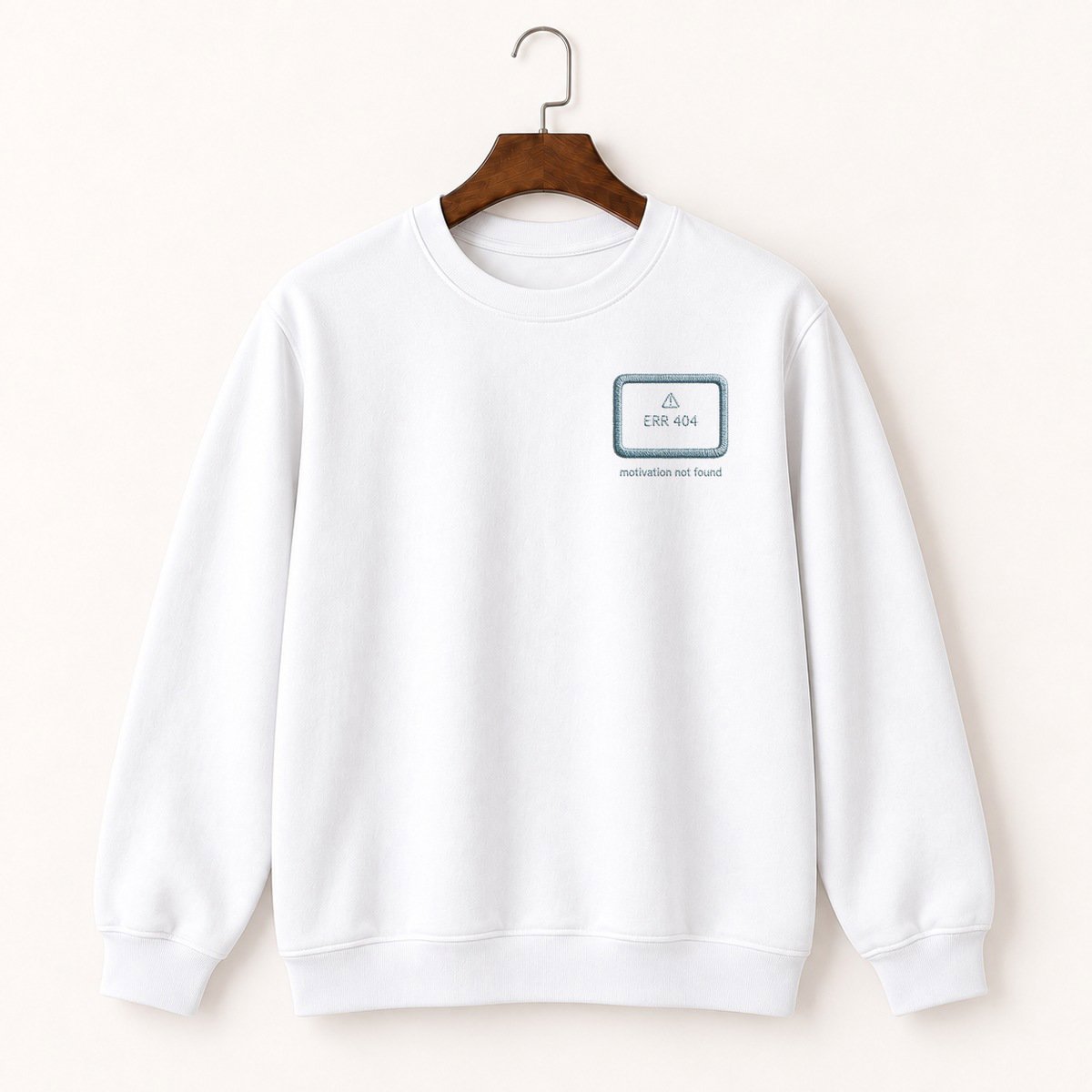 Error 404 Motivation Crewneck Sweatshirt 5