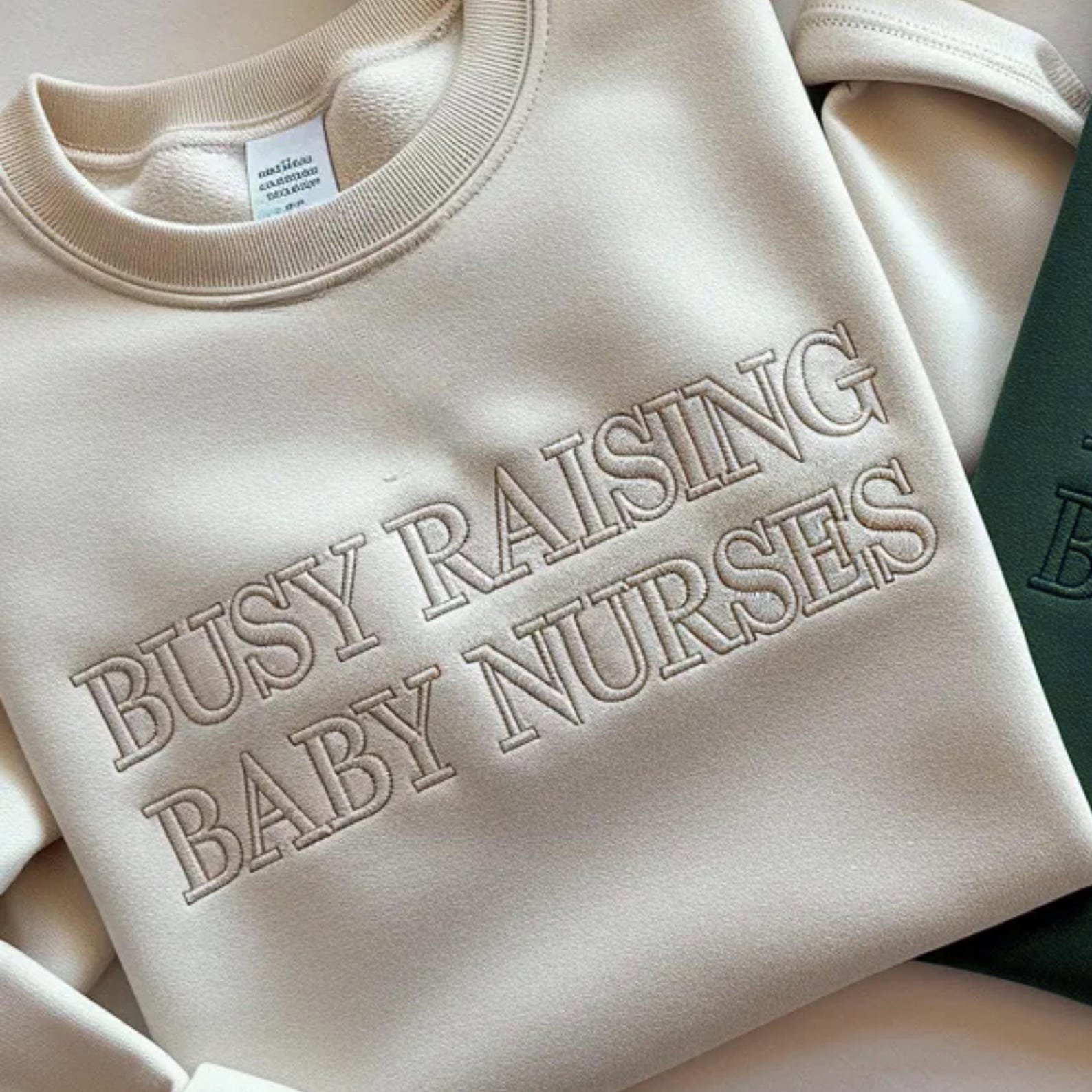 Embroidered Nurse Sweatshirt, Busy Raising Baby Nurses Shirt 3