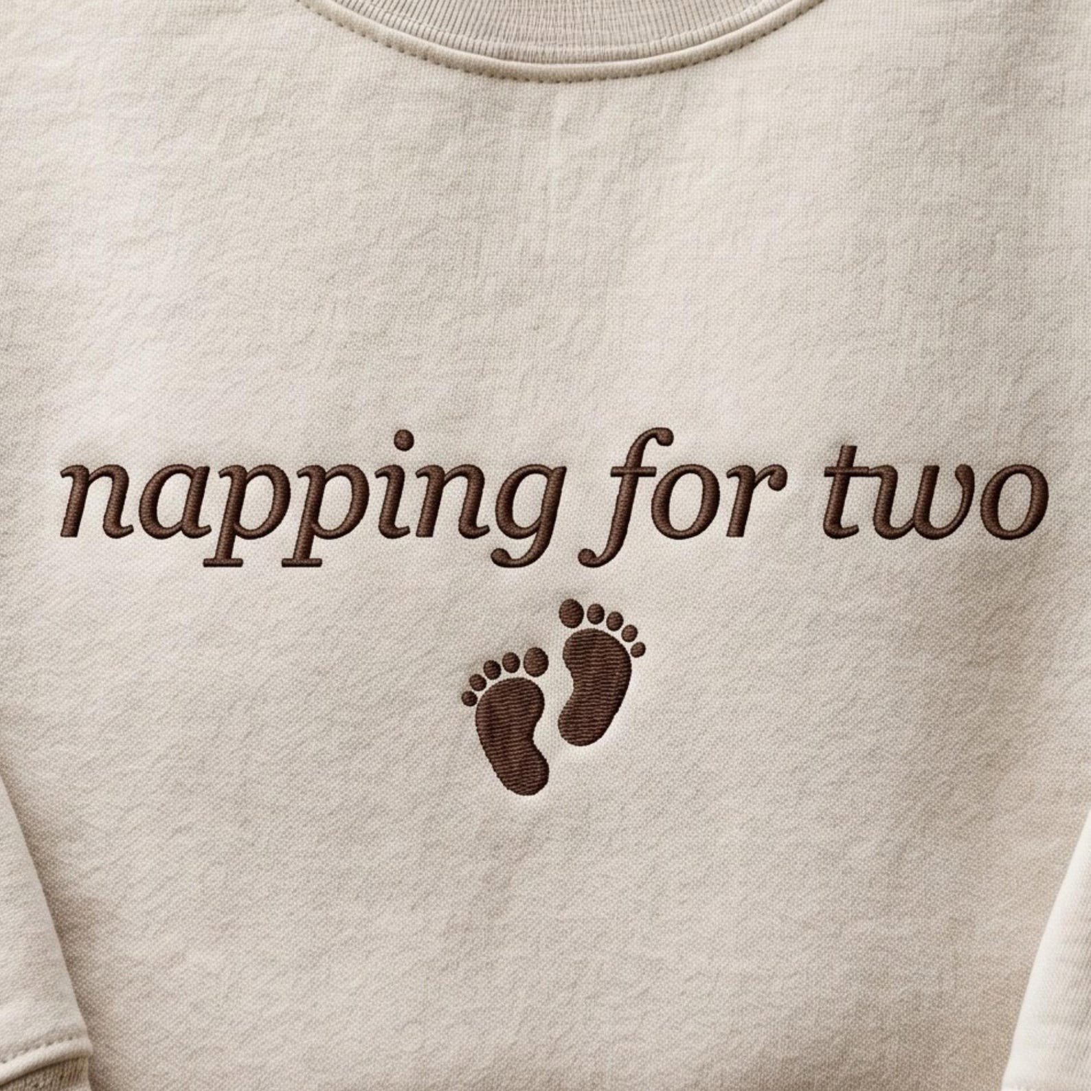 Embroidered Napping For Two Pregnancy Announcement Sweatshirt, Baby Shower Gift, Mom To Be Shirts 2