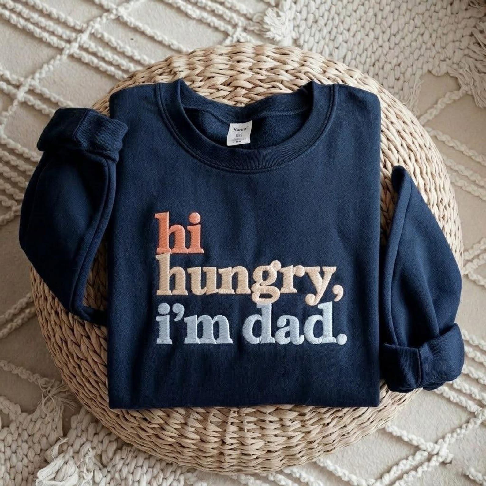 Hi Hungry I’m Dad Embroidered Sweatshirt, Funny Joke Crewneck, Fathers Day Shirt, Funny Dad Sweatshirt, Fathers Day Gifts 6