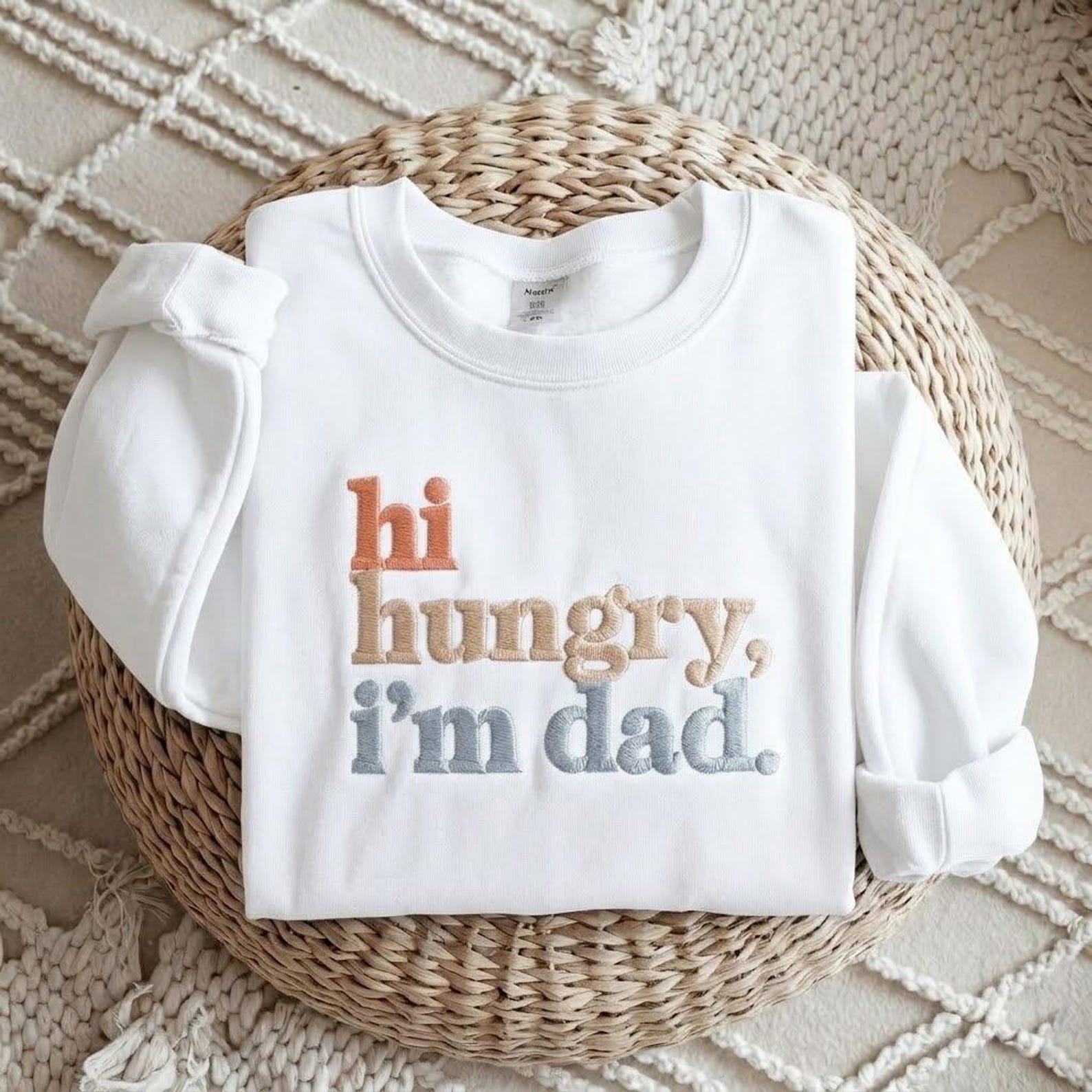 Hi Hungry I’m Dad Embroidered Sweatshirt, Funny Joke Crewneck, Fathers Day Shirt, Funny Dad Sweatshirt, Fathers Day Gifts 8