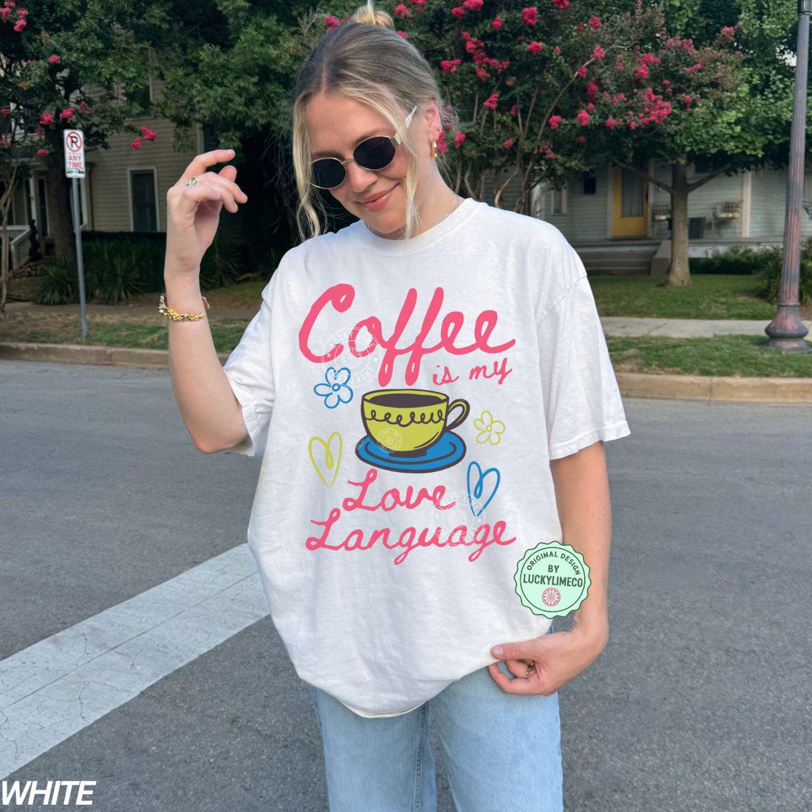 Comfort Colors ® Coffee Shirt, Coffee is My Love Language, Valentines Day Tshirt, Valentine Coffee, Coffee Lover Gift Coffee is my Valentine 3