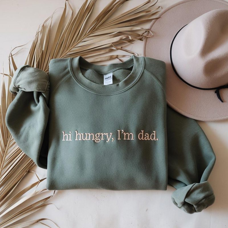 Embroidered Hi Hungry I'm Dad Sweatshirt, Funny Dad Sweatshirt, Dad Jokes Shirts, Cool Dad Crewneck, Funny Fathers Day