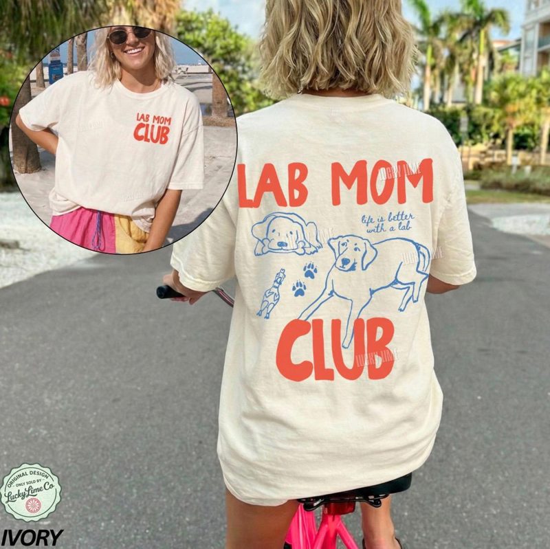 Lab Mom Club Shirt, Labrador Retreiver Dog Mom Shirt, Dog Lover Gift, Back Design Tee, Fur Mama Shirt, Dog Mama Graphic Tee, Pet Parent Tee
