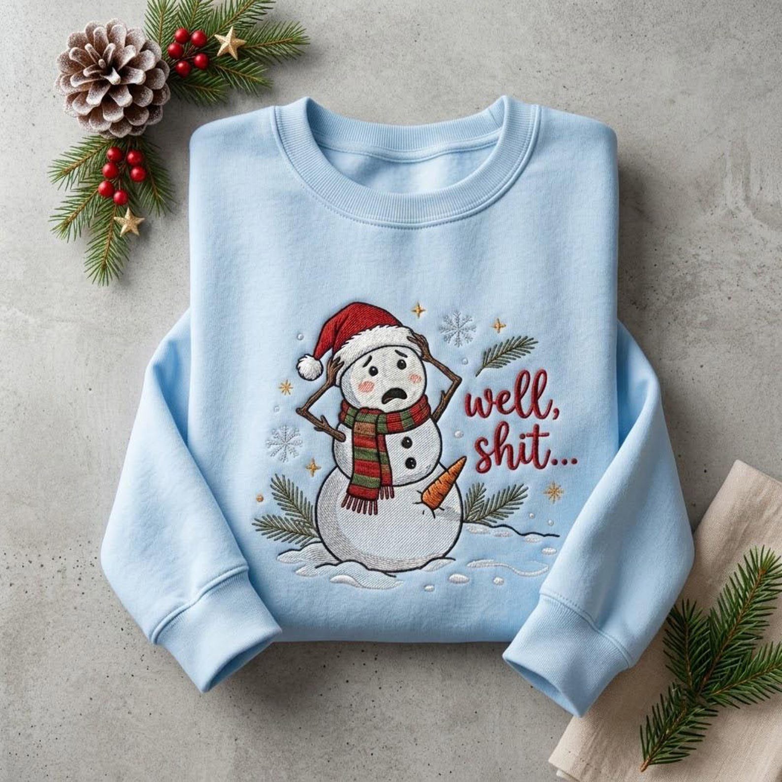 Well Shit Snowman Embroidered Sweatshirt, Funny Christmas Crewneck, Sarcastic Holiday Shirt, Adult Humor Winter Christmas Gift 4