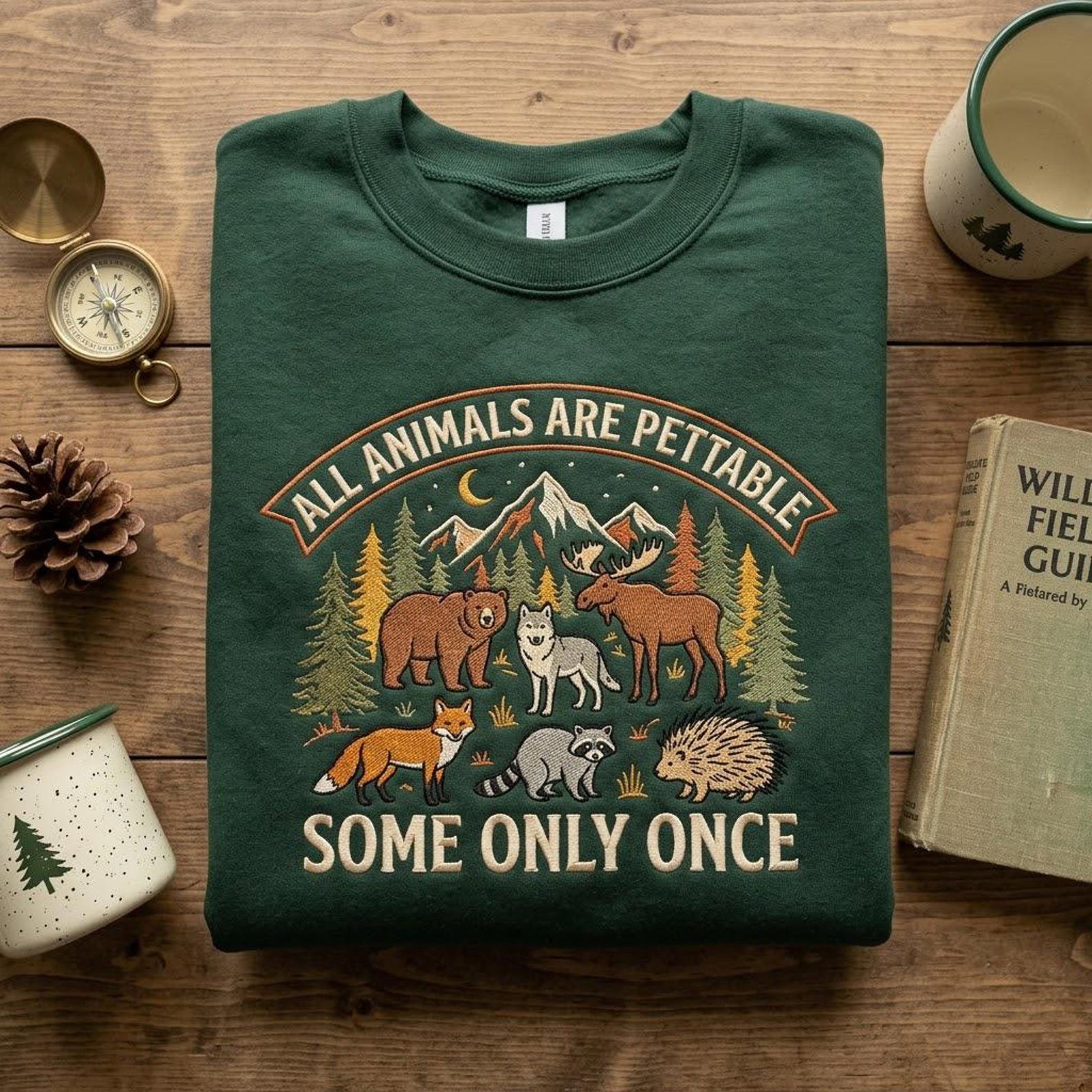 All Animals Are Pettable Embroidered Sweatshirt, Funny Wildlife Animal Shirt, Bear Moose Fox Raccoon Nature Lover Gift, Camping Crewneck 1