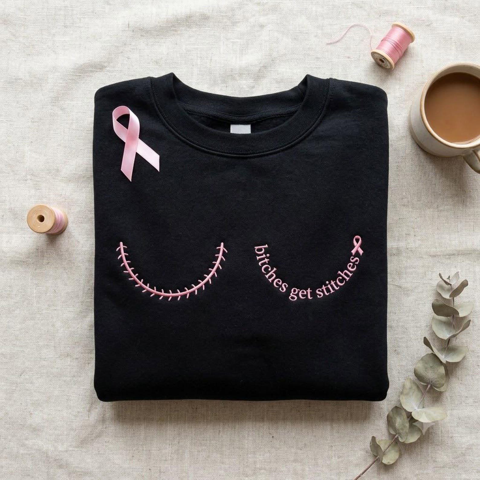 Bitches Get Stitches Embroidered Sweatshirt, Breast Cancer Awareness Crewneck, Pink Ribbon Boob Design, Funny Support Shirt Gift 1