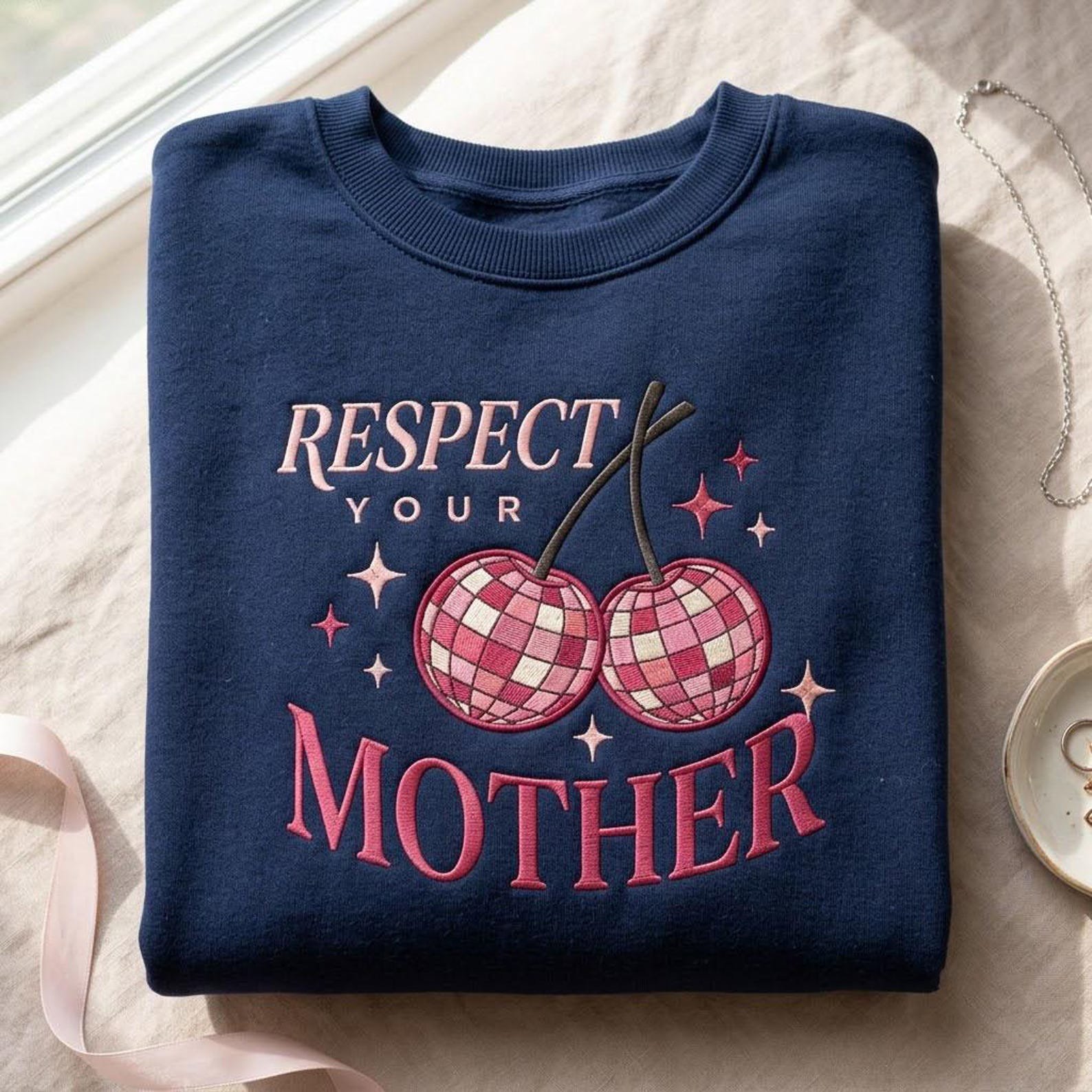 Respect Your Mother Embroidered Sweatshirt, Disco Cherry Crewneck, Retro Groovy Statement Shirt, Funny Feminist Gift, Vintage Style Top 1