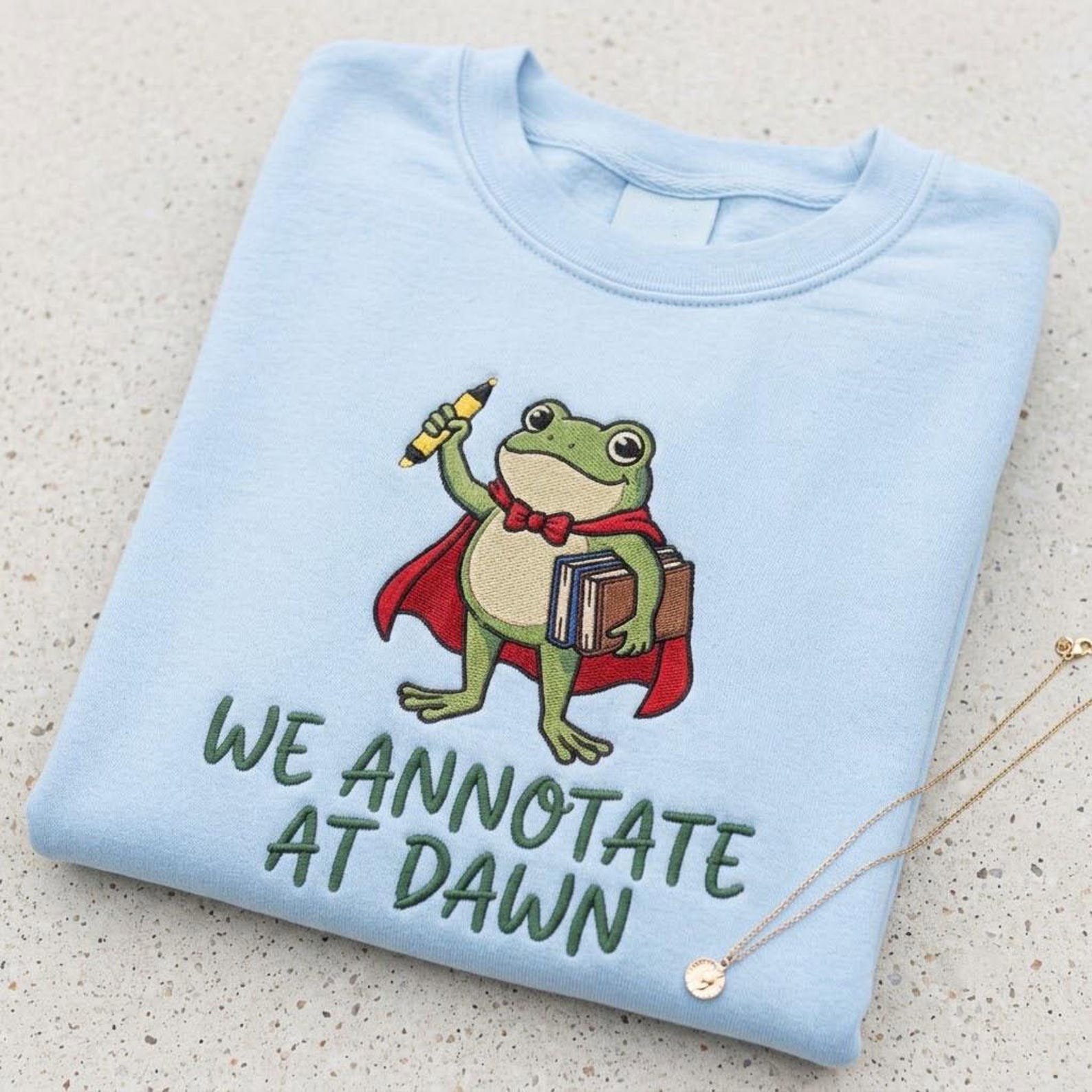 Funny Frog Embroidered Sweatshirt, We Annotate at Dawn Crewneck, English Teacher Reading Shirt, Book Lover Teacher Appreciation Gift 3