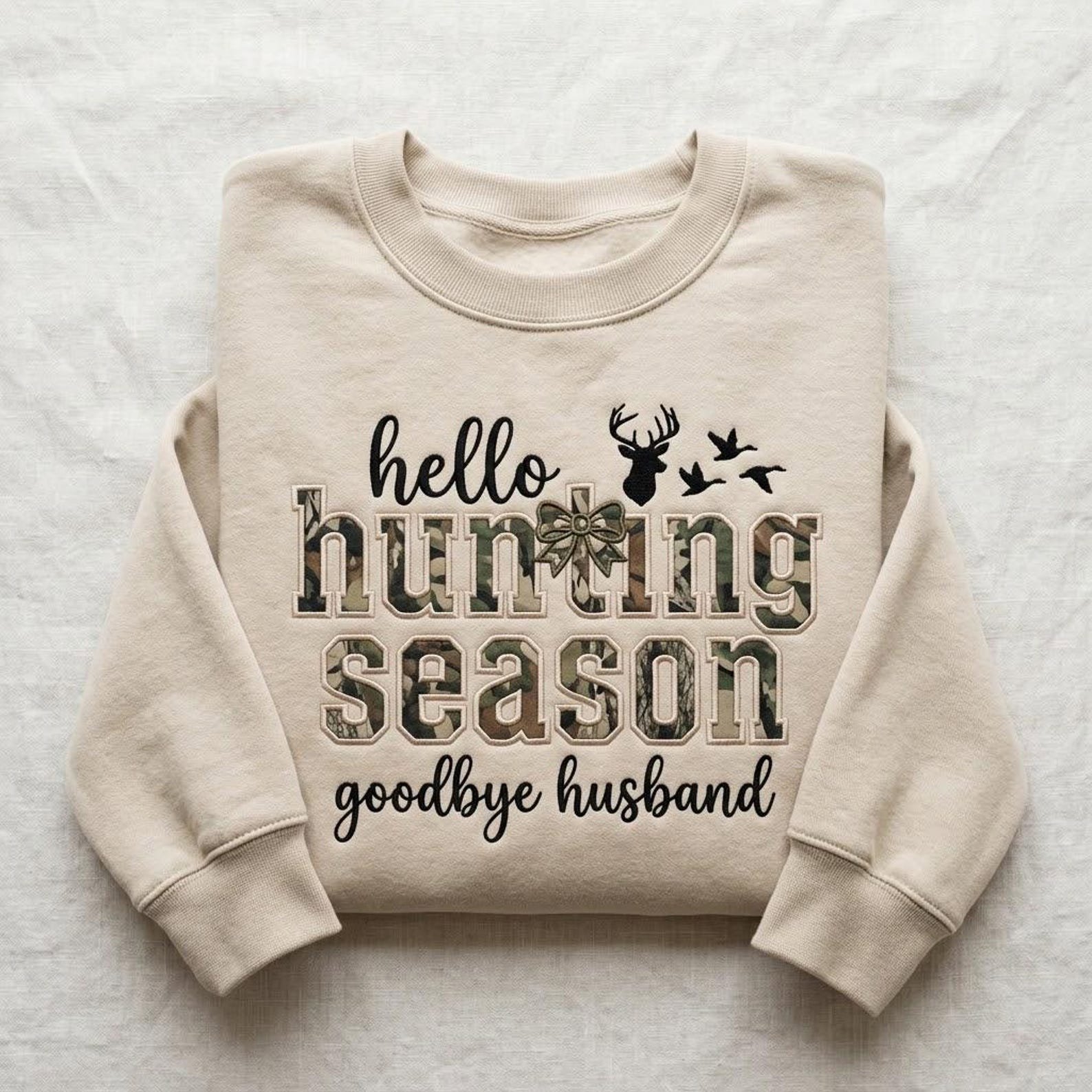 Funny Hunting Season Embroidered Sweatshirt, Hello Hunting Goodbye Husband Crewneck, Camo Deer Design, Hunter Wife Gift Idea for Her 1
