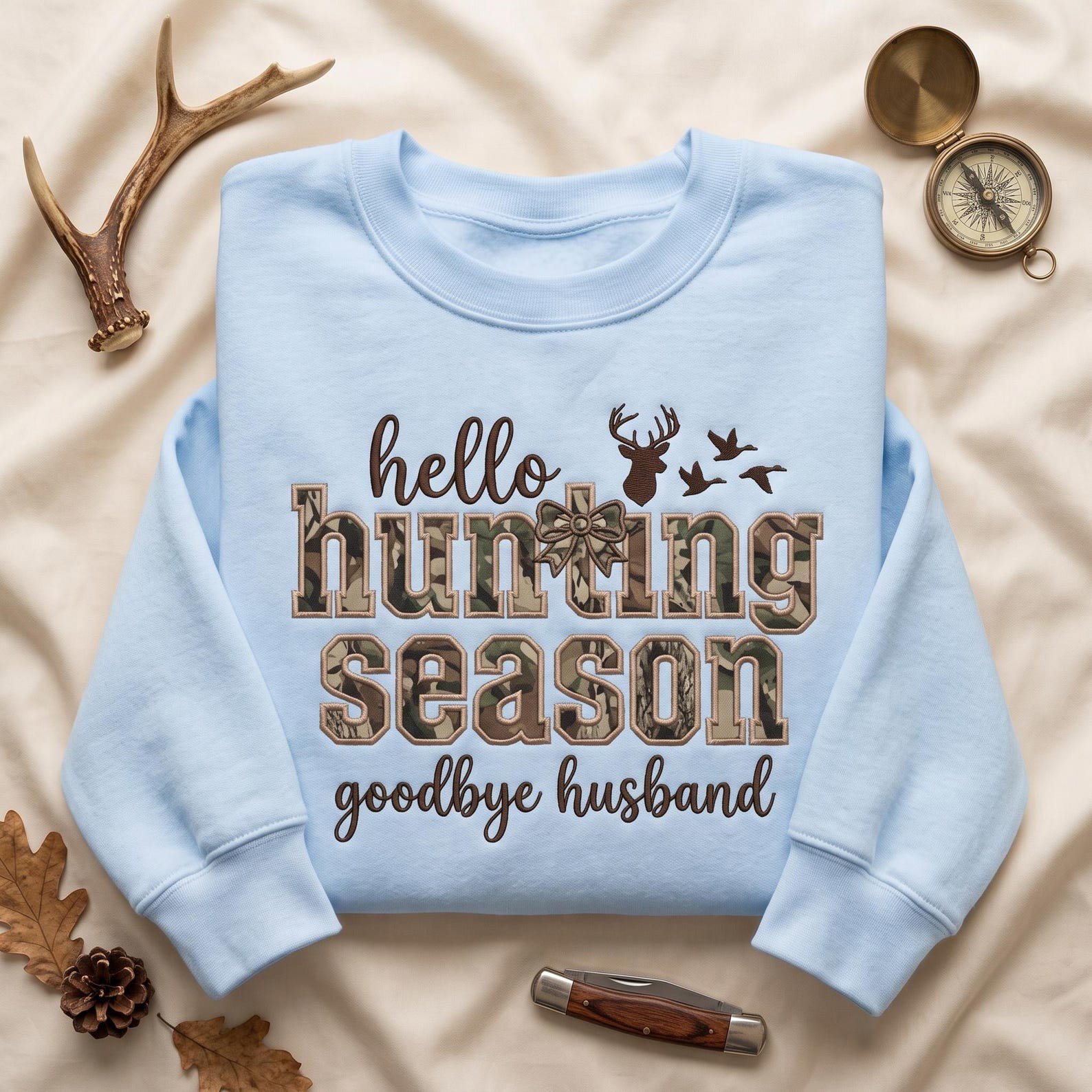Funny Hunting Season Embroidered Sweatshirt, Hello Hunting Goodbye Husband Crewneck, Camo Deer Design, Hunter Wife Gift Idea for Her 3