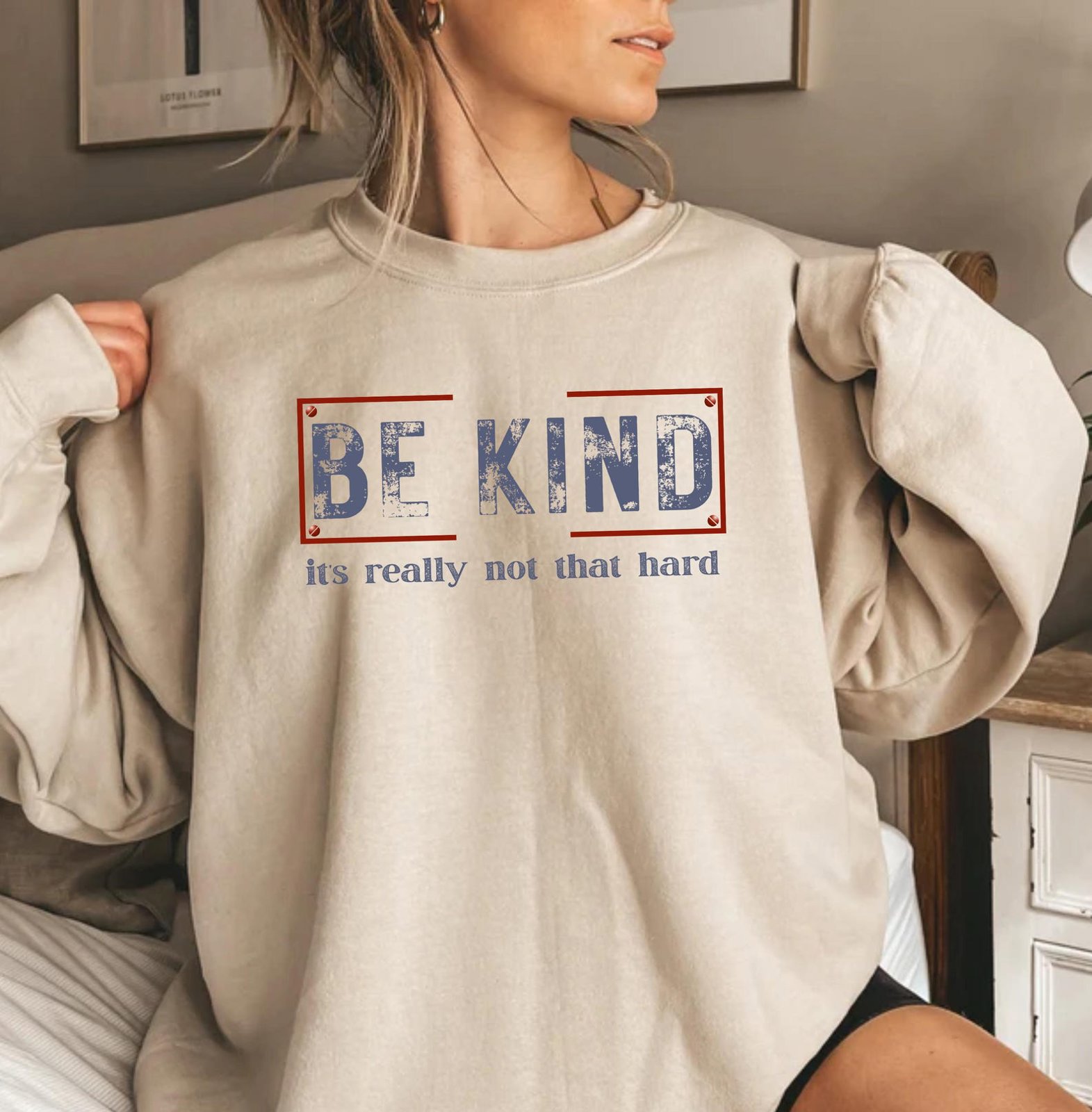 Be Kind It's Really Not That Hard Crew Neck Sweatshirt,Gift for Her, Under 30 | Crewneck | Pullover Sweat | Kindness Shirt 4