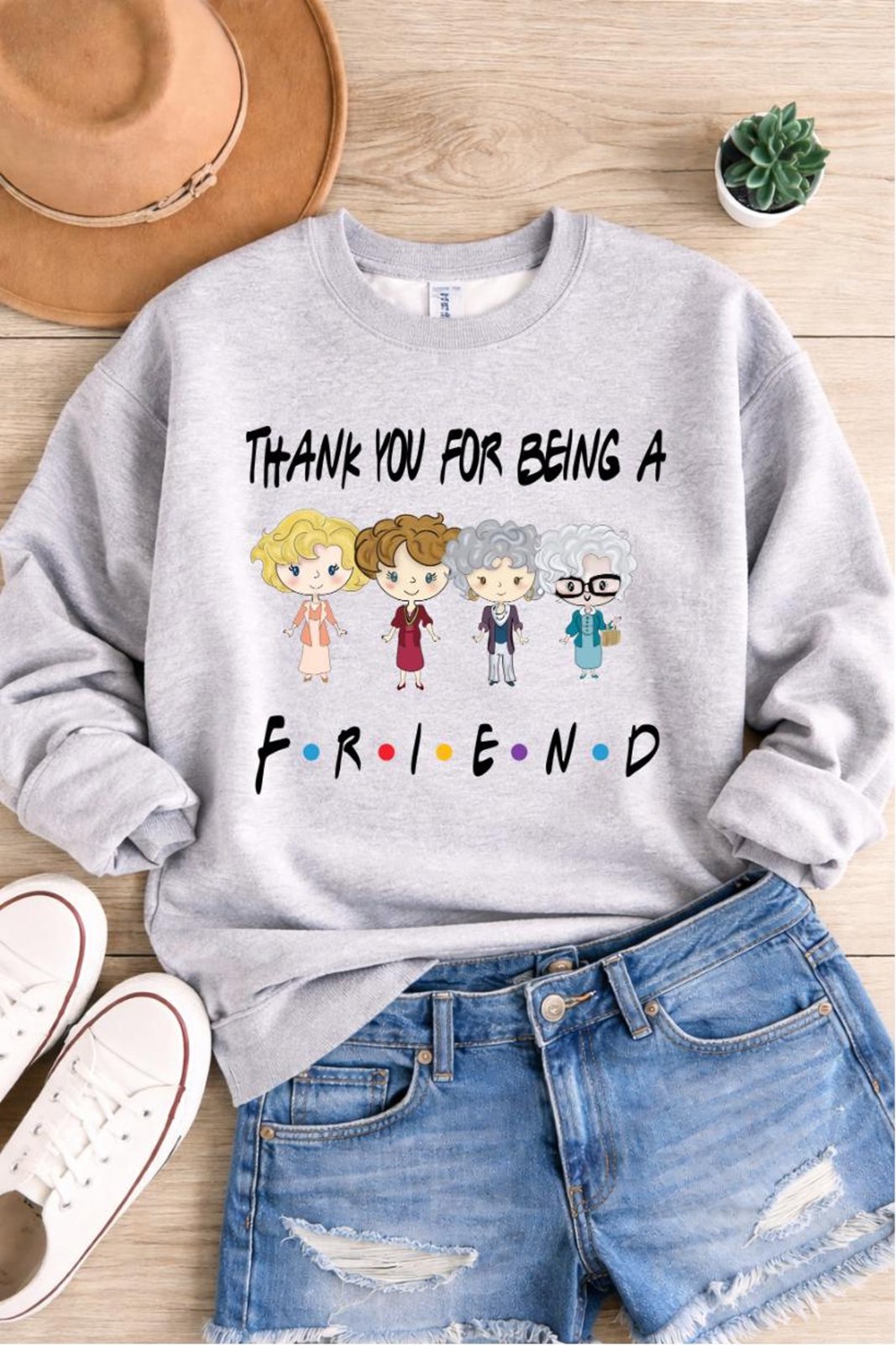 Thank You For Being A Friend Tee,Friendship Appreciation Shirt, Best Friend Matching Shirts, BFF Tee, Girls Trip Shirt, BFF Sweatshirt 5