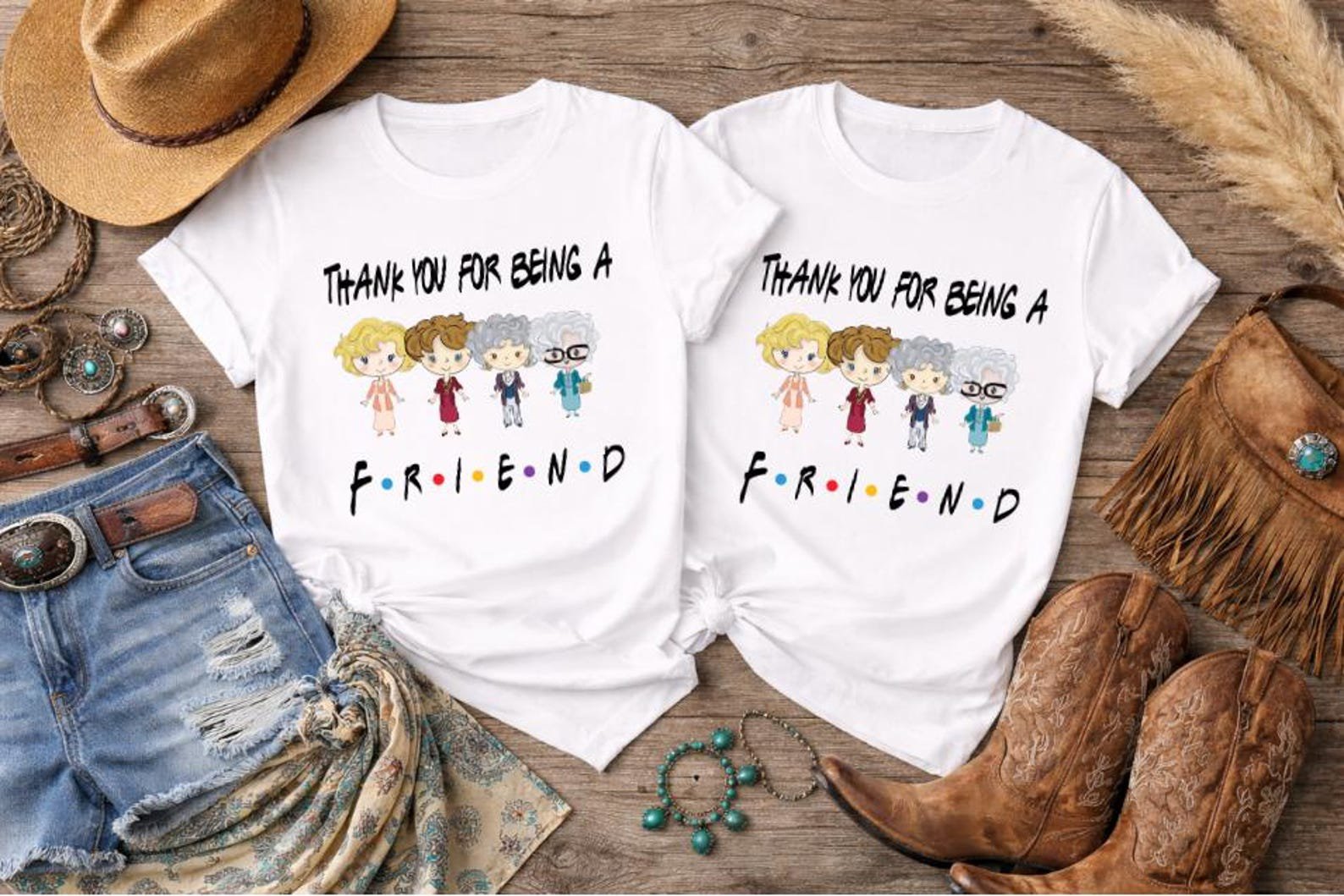 Thank You For Being A Friend Tee,Friendship Appreciation Shirt, Best Friend Matching Shirts, BFF Tee, Girls Trip Shirt, BFF Sweatshirt 12