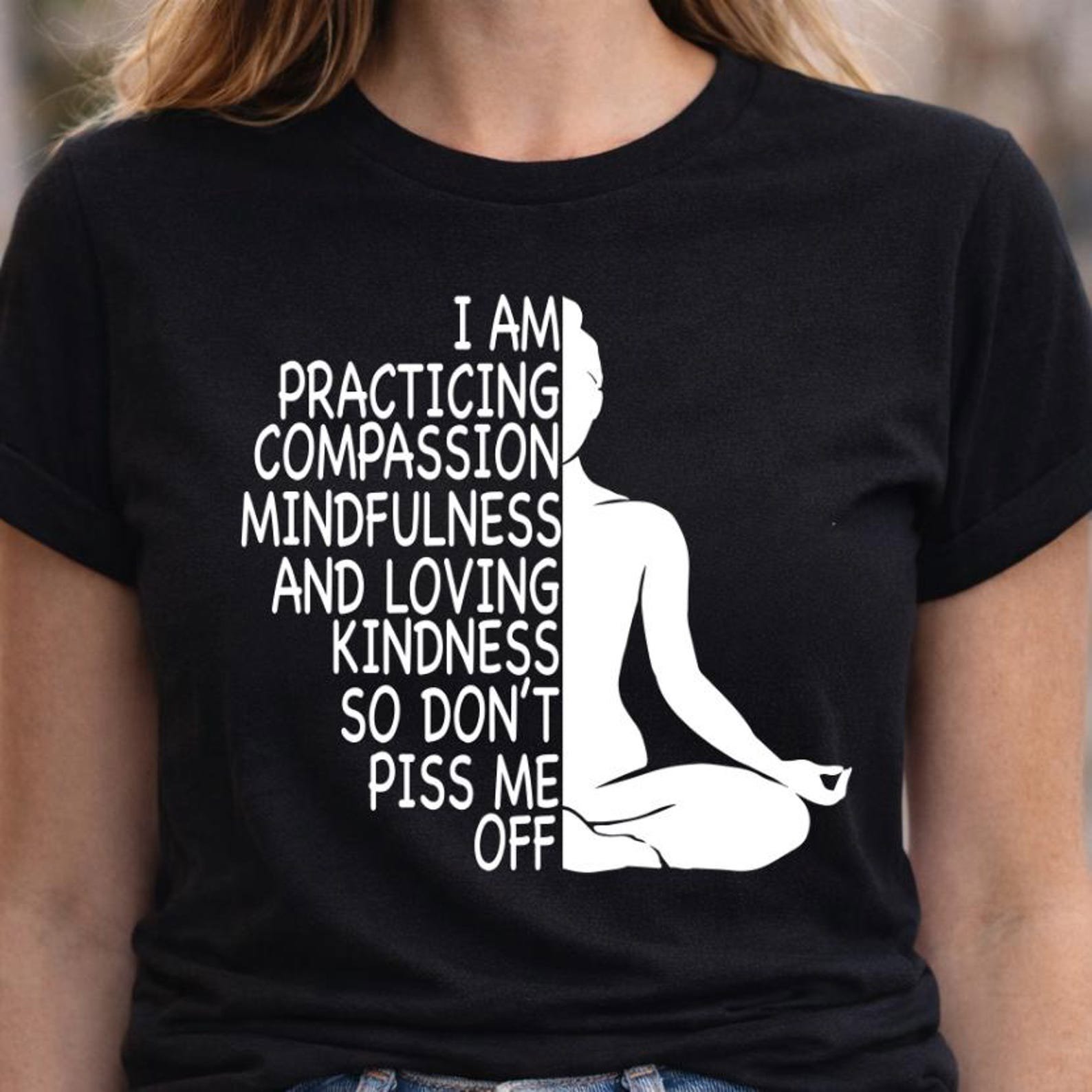 Funny Yoga Shirt, Namaste Compassion Tee, Mindfulness Kindness Humor T-Shirt, Meditation Humorous Gift, Yoga Instructor Gift, Zen Quote Tee 1