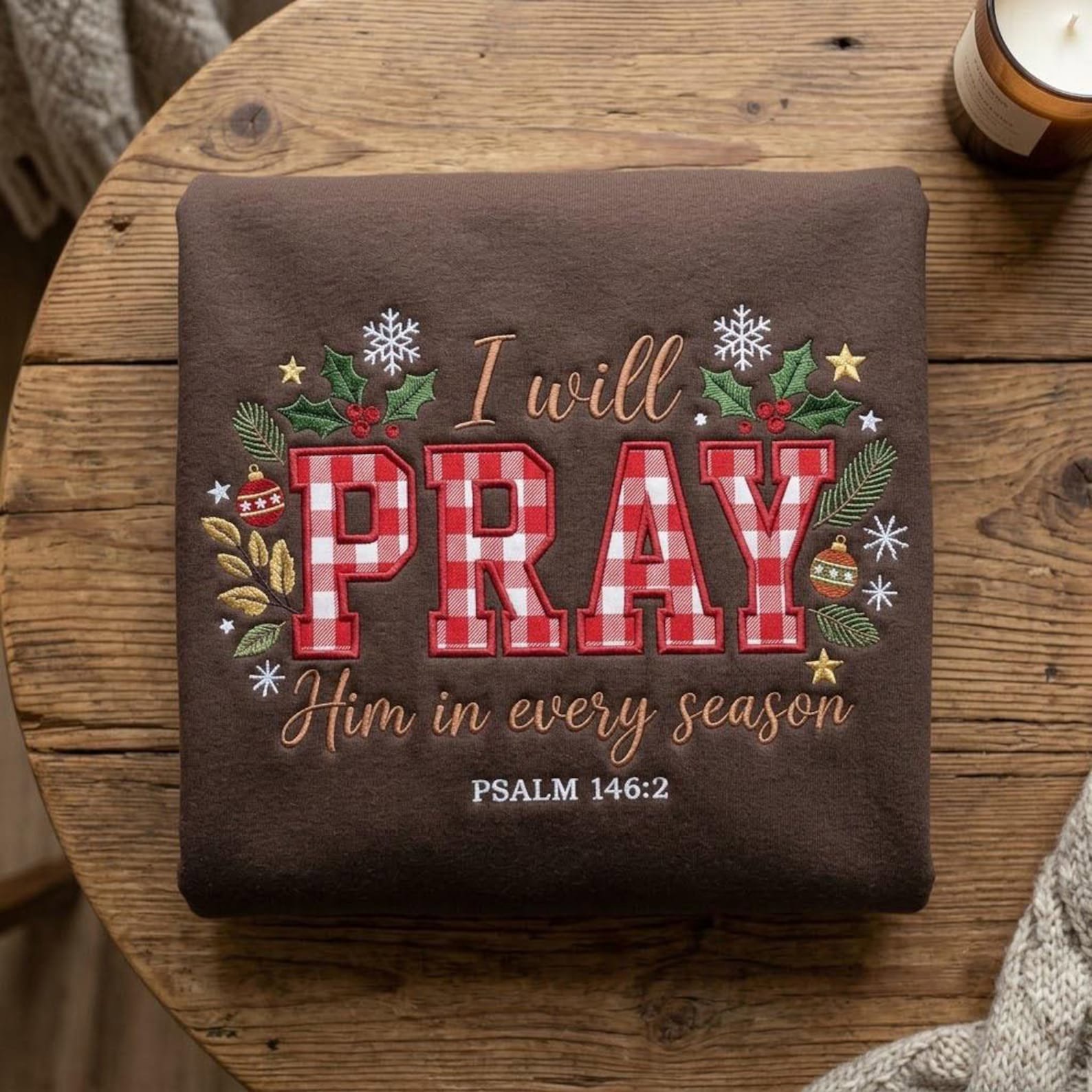 Pray in Every Season Embroidered Sweatshirt, Christian Gingham Applique Crewneck, Psalm 146:2 Faith Shirt, Religious Prayer Gift 1