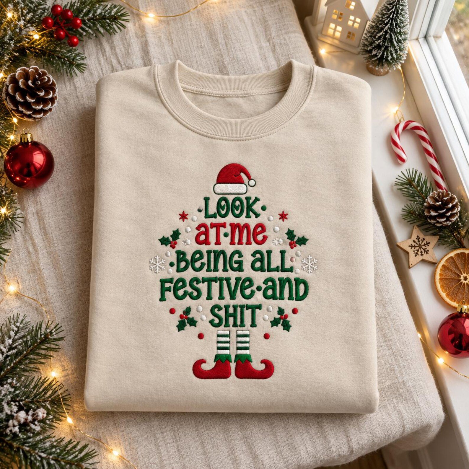 Funny Christmas Embroidered Sweatshirt, Look At Me Being All Festive and Shit Crewneck, Sarcastic Elf Holiday Sweater 2