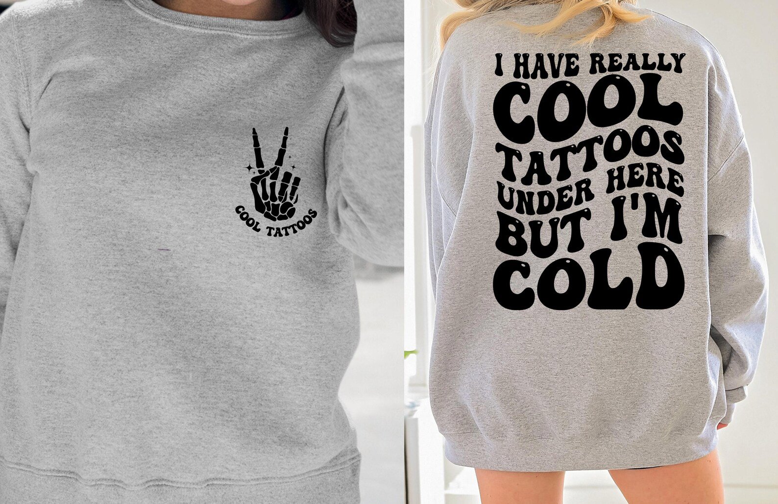 I Have Really Cool Tattoos Under Here but I'm Cold Sweatshirt, humorous Tattoos Sweatshirt, Funny Tattoo Artist Gift, Tattoo Lover Sarcasm 2