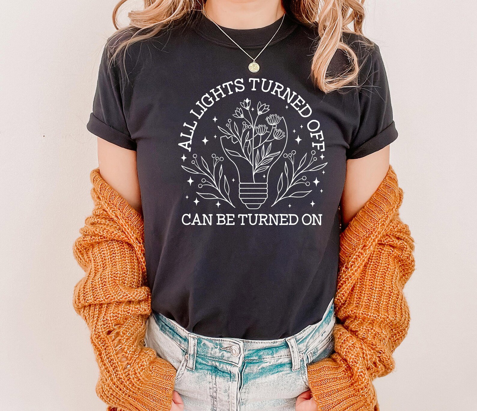 All Lights Turned Off Can Be Turned On Shirt, Wildflowers Shirt, You Matter Shirt, Mental Health Matters Shirt, Gift for Her, Positive Shirt 2