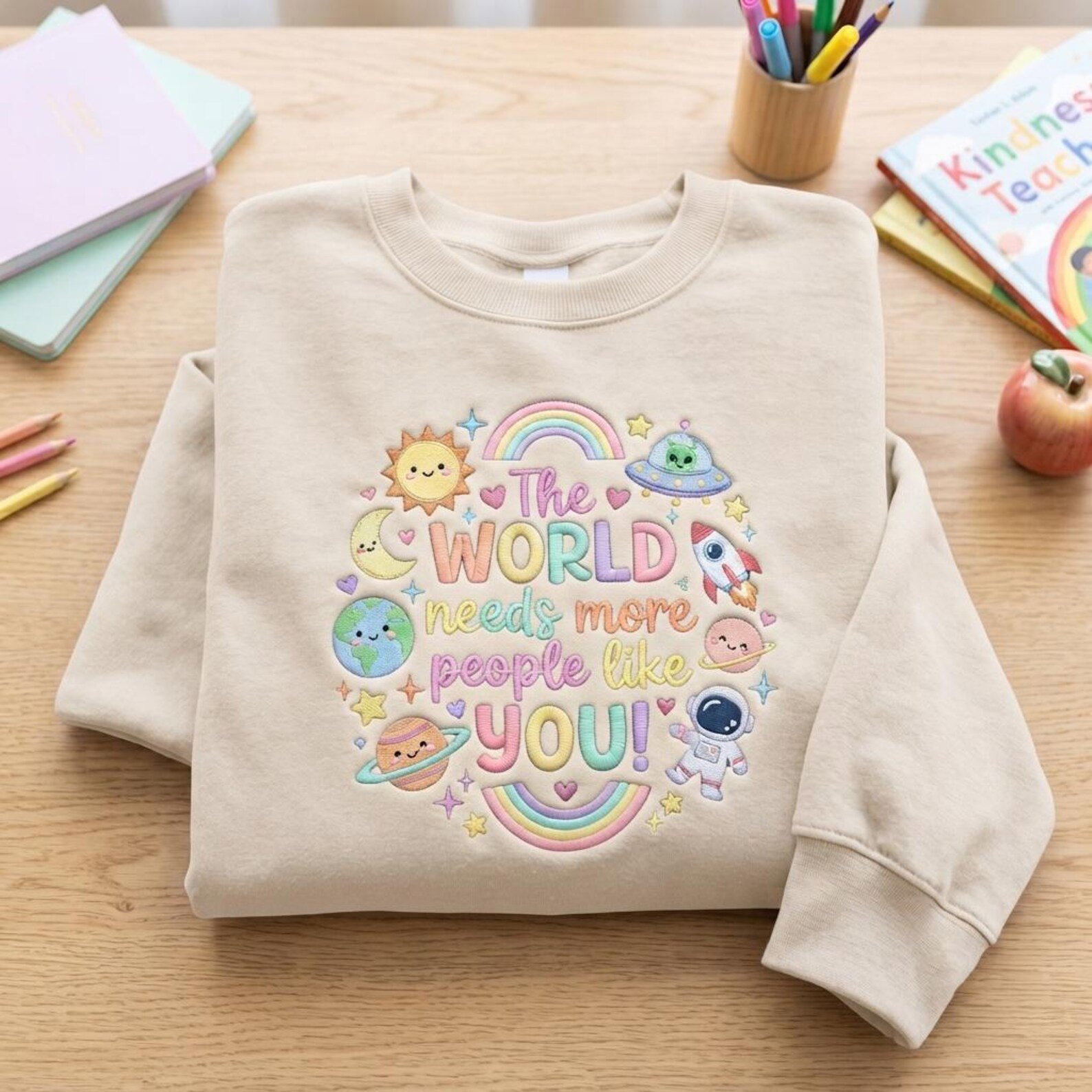 The World Needs More People Like You Embroidered Sweatshirt, Cute Space Rainbow Crewneck, Positive Kindness Gift 2