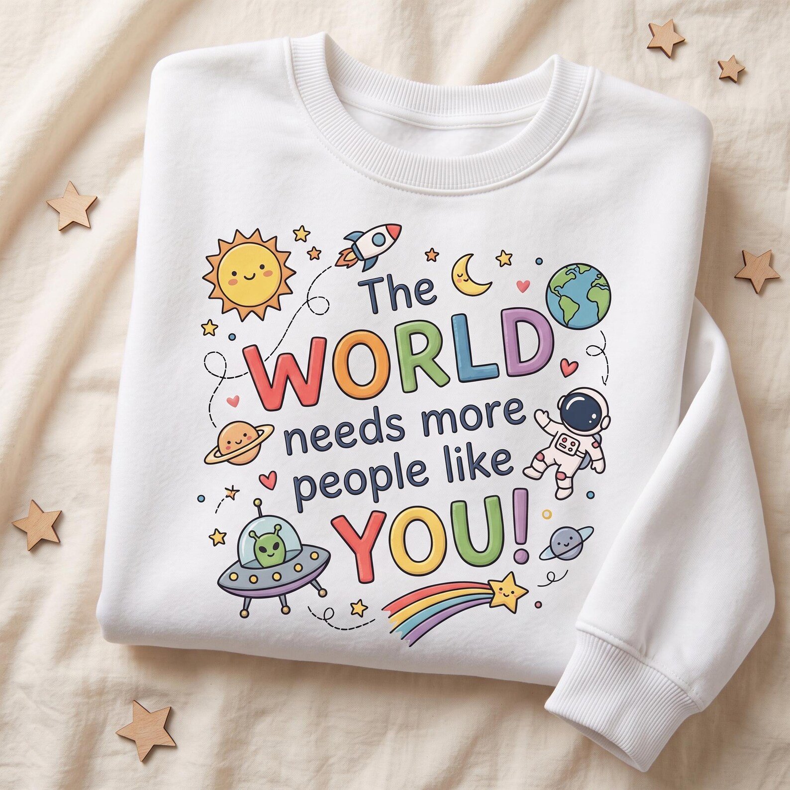 Positive Quote Embroidered Sweatshirt, The World Needs More People Like You Crewneck, Cute Space Shirt, Inspirational Kindness Gift 2