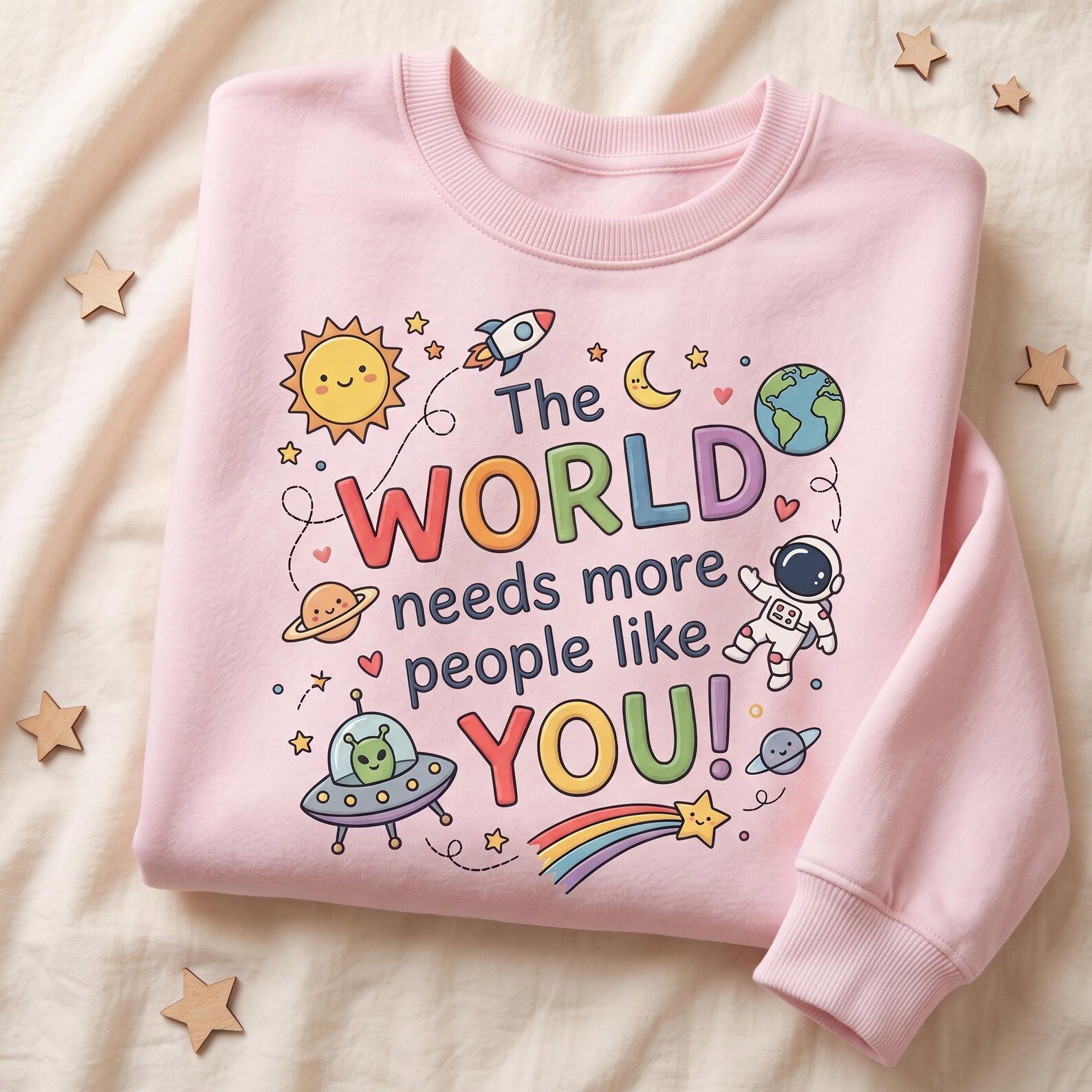 Positive Quote Embroidered Sweatshirt, The World Needs More People Like You Crewneck, Cute Space Shirt, Inspirational Kindness Gift 1