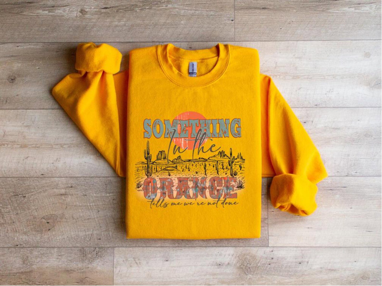 Western Graphic Sweatshirt: Something In The Orange, Country Music 4