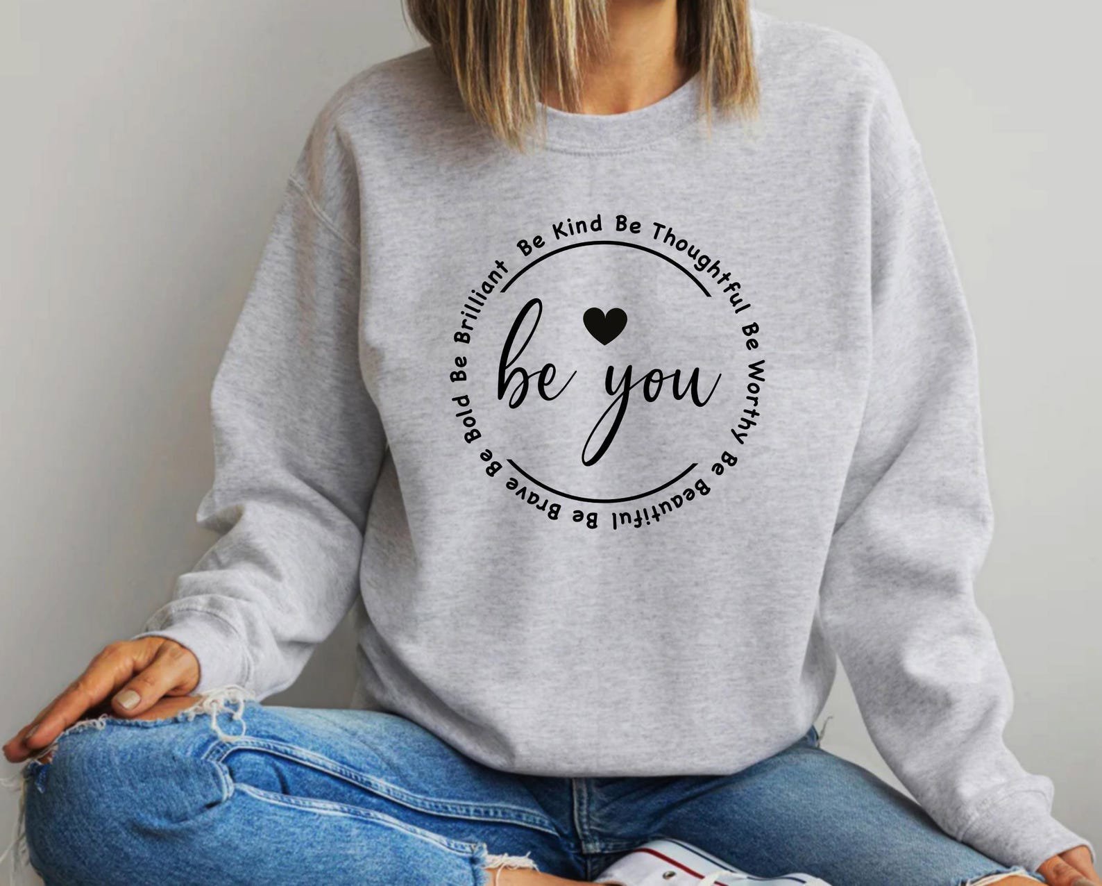 Be You Sweatshirt: Inspirational Women's Hoodie, Motivational Gift 6