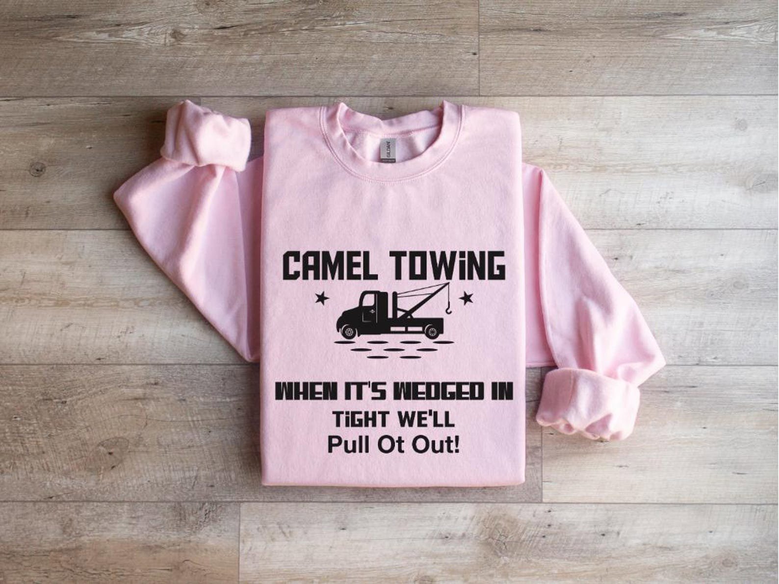Camel Towing Sweatshirt: Funny Sarcastic Adult Humor Gift 6