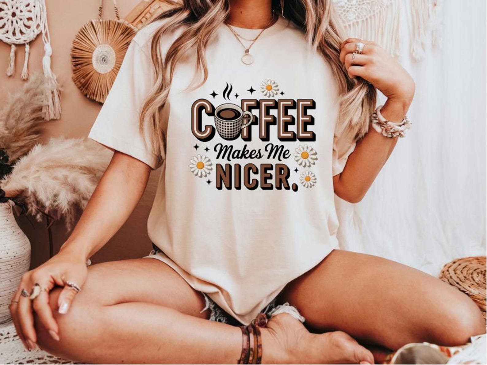 Coffee Makes Me Nicer Shirt, Cute Coffee Lover Graphic Tee with Daisies, Funny Caffeine Quote Shirt, Morning Mood Gift for Her,Coffee Lover 1