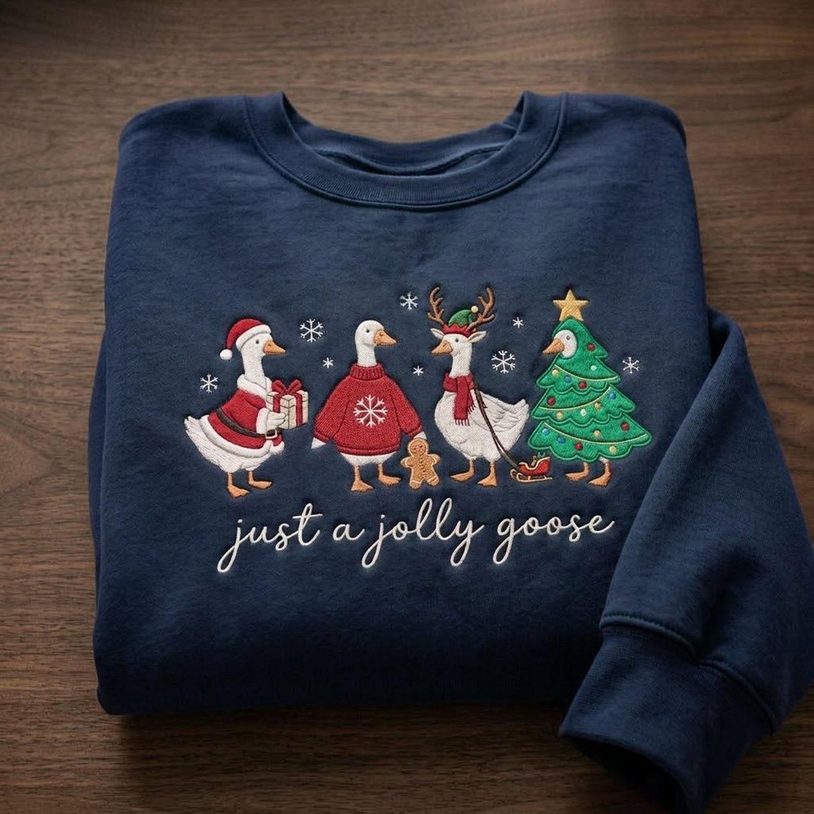 Christmas Goose Embroidered Sweatshirt, Just a Jolly Goose Crewneck, Cute Holiday Bird Shirt, Festive Winter Goose Lover Gift 1