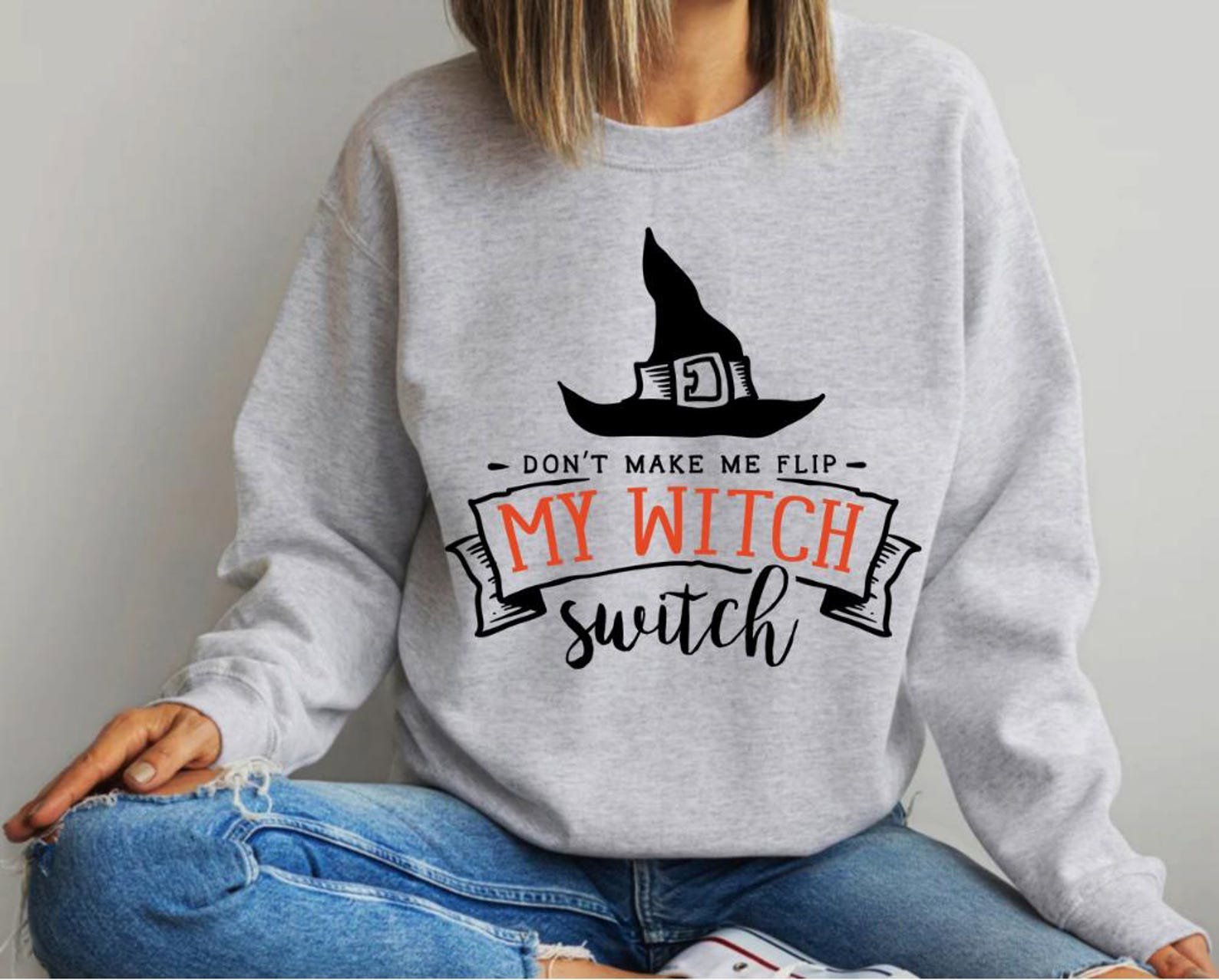 Funny Flip My Witch Switch Halloween Sweatshirt with Wizard Hat For Sarcastic Humorous Outfit 3