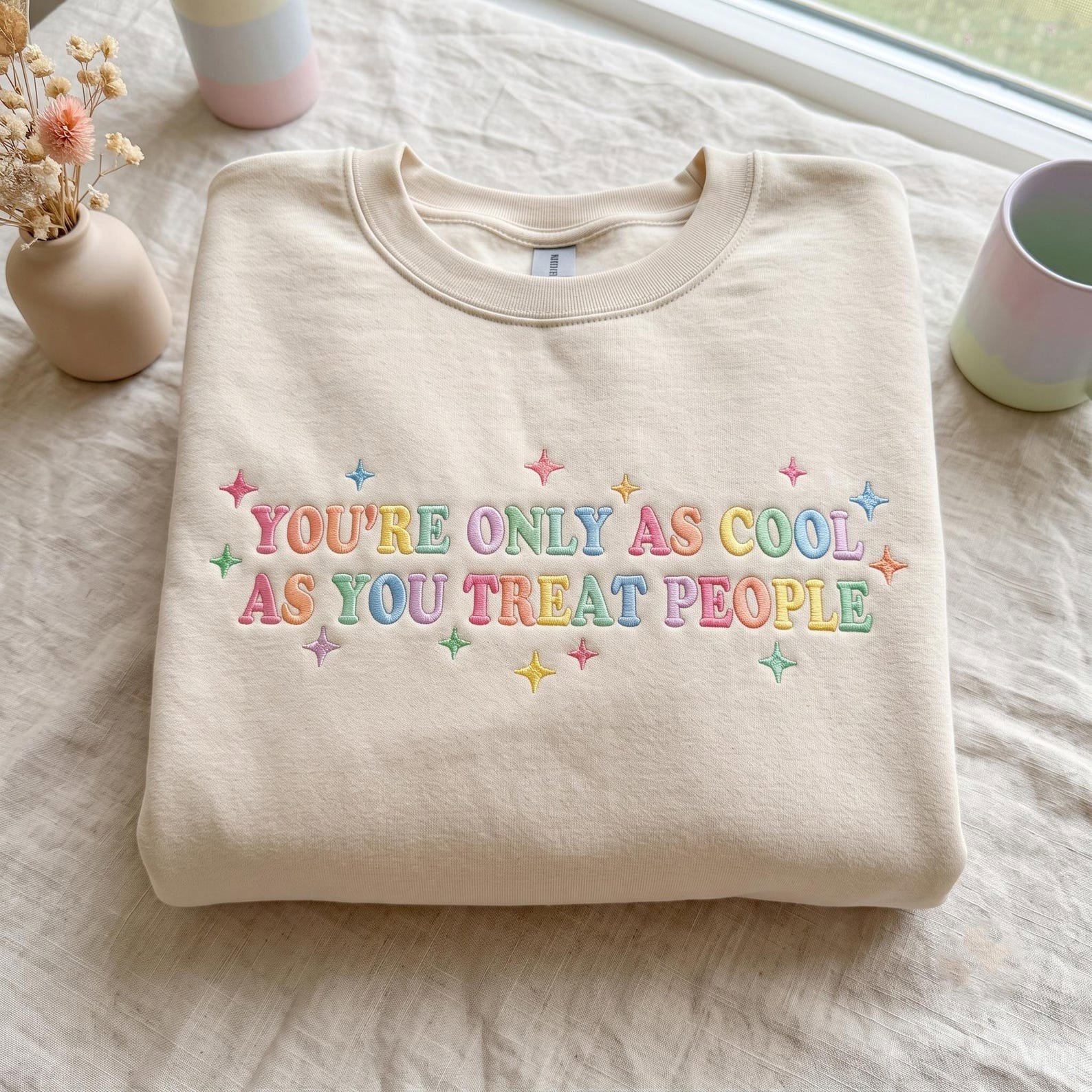 Embroidered You're Only As Cool As You Treat People Shirt, Positive Affirmation Sweatshirt, Mental Health Sweater, Kindness Gift Shirt 1