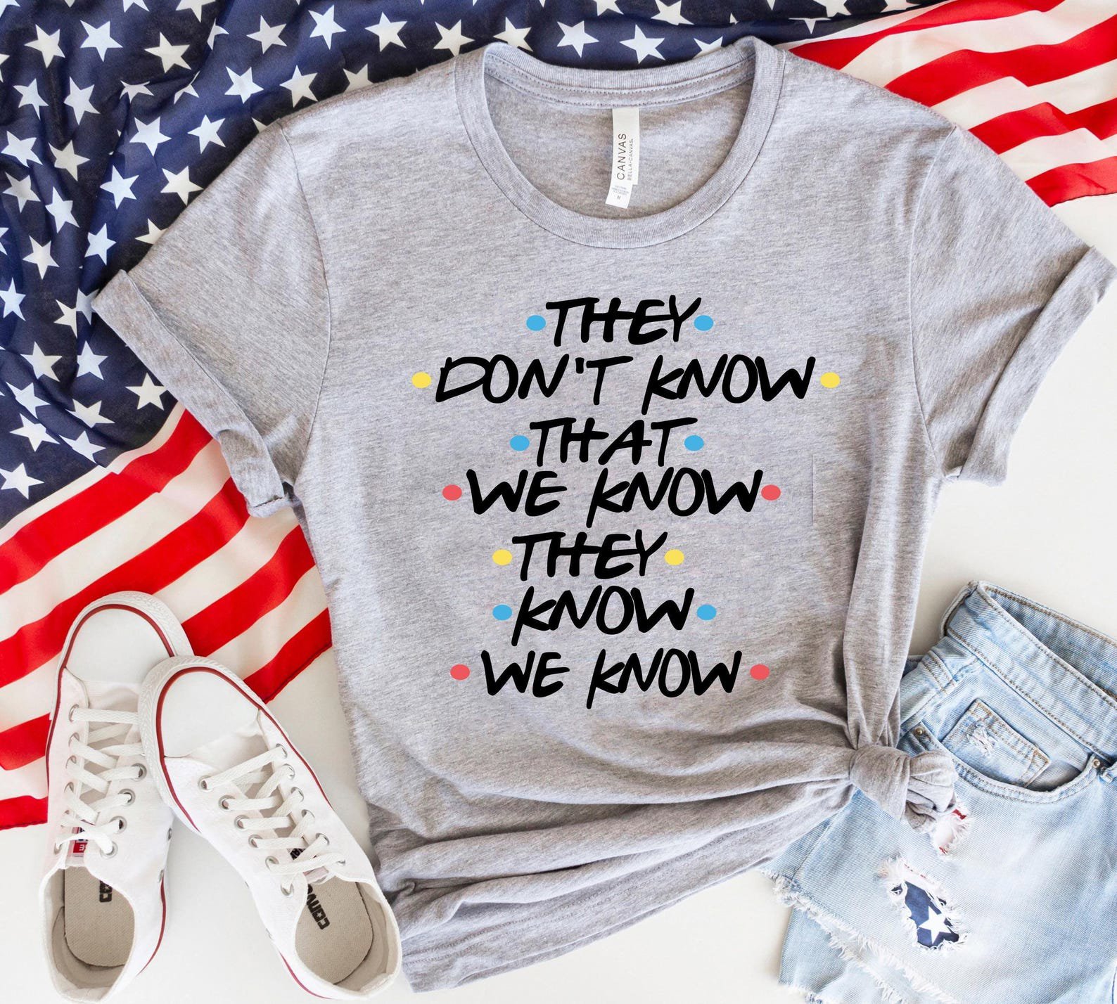 They Don't Know That We Know They Know We Know Shirt, Chandler Shirt, Funny Friends Shirt, Phoebe Shirt, Funny Shirt 1
