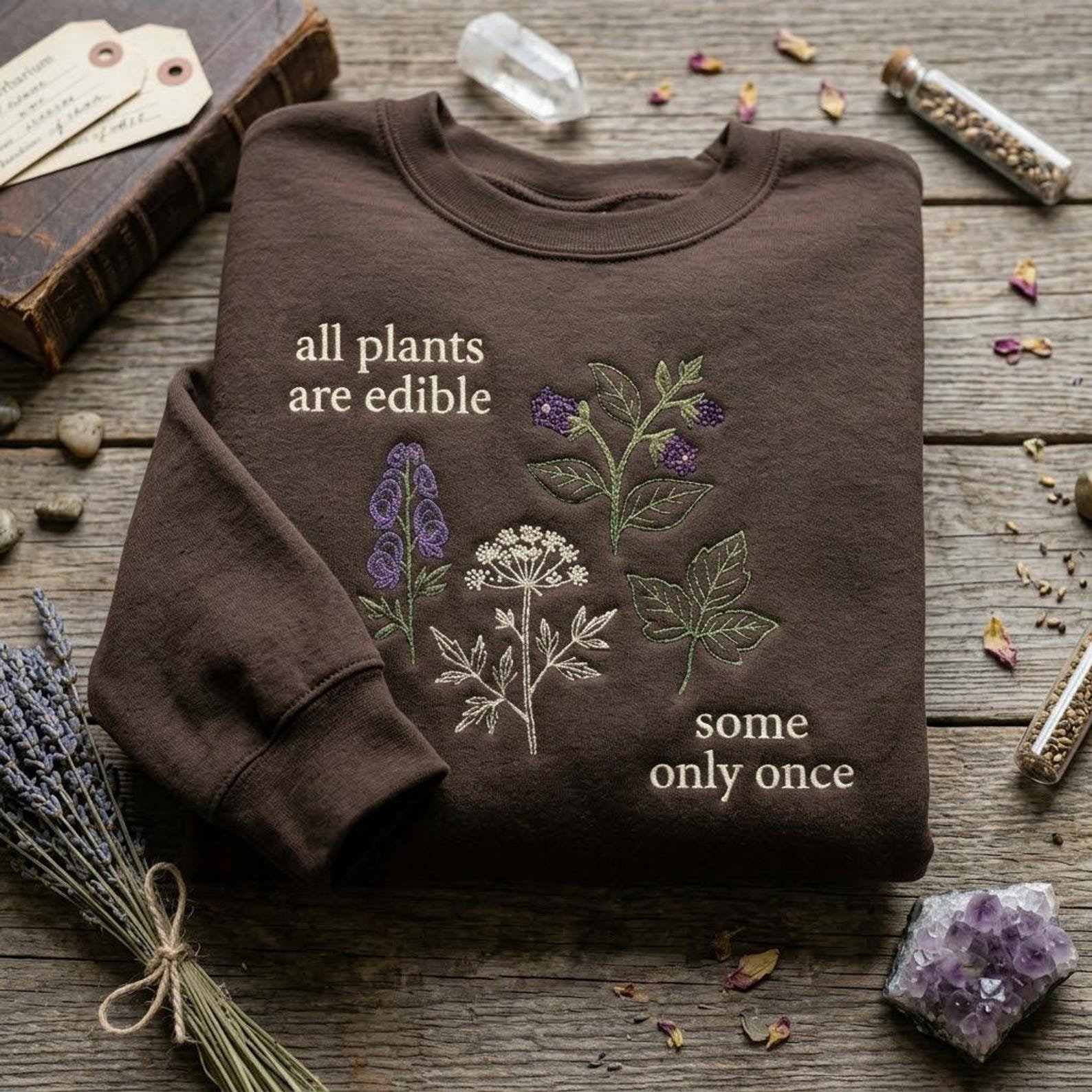 All Plants Are Edible Sweatshirt, Embroidered Botanical Crewneck, Funny Gardening Shirt, Nature Lover Gift 1