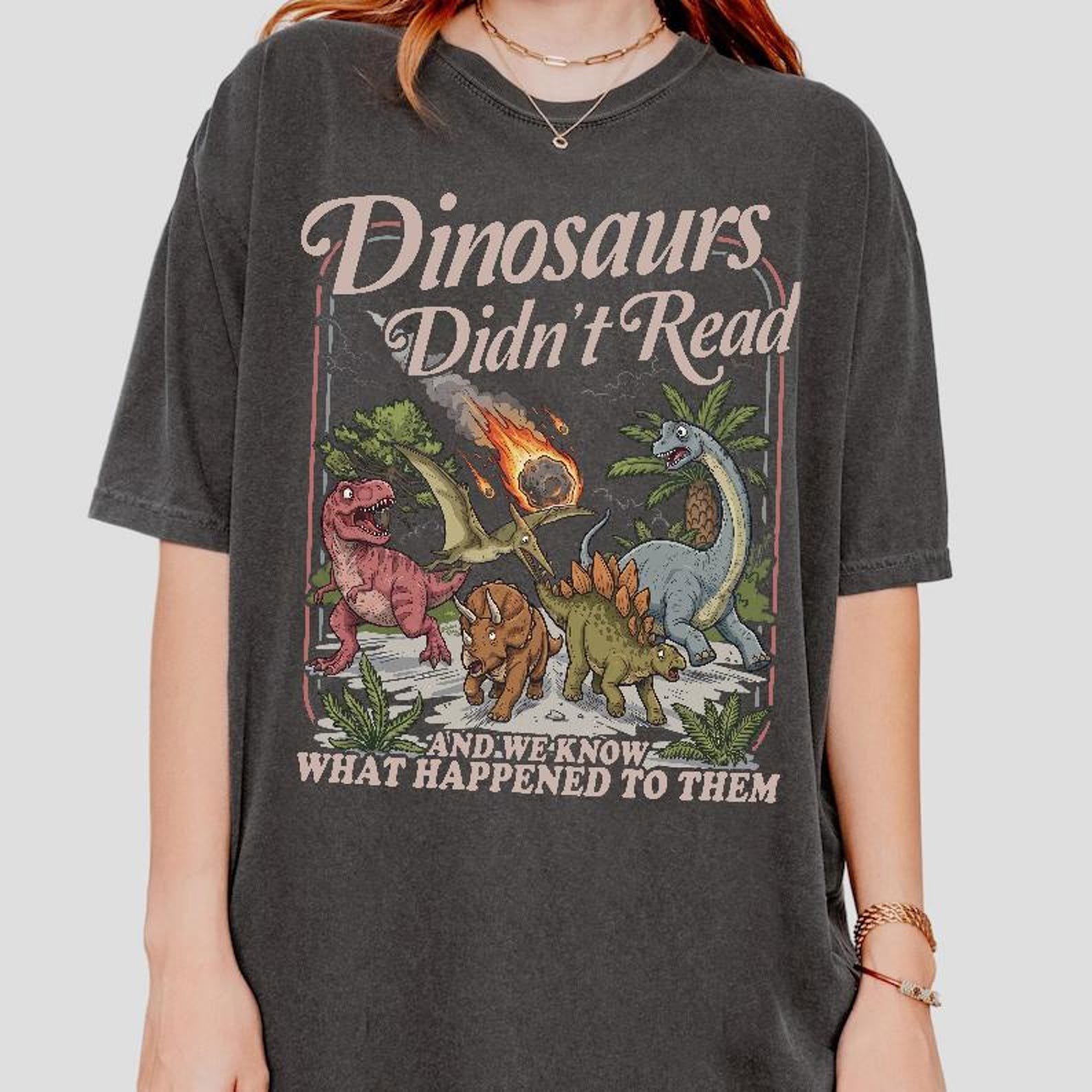 Funny Teacher Shirt Dinosaurs Didn’t Read Tee, Reading Teacher Shirt, Librarian Gift, Classroom Humor Tee 7