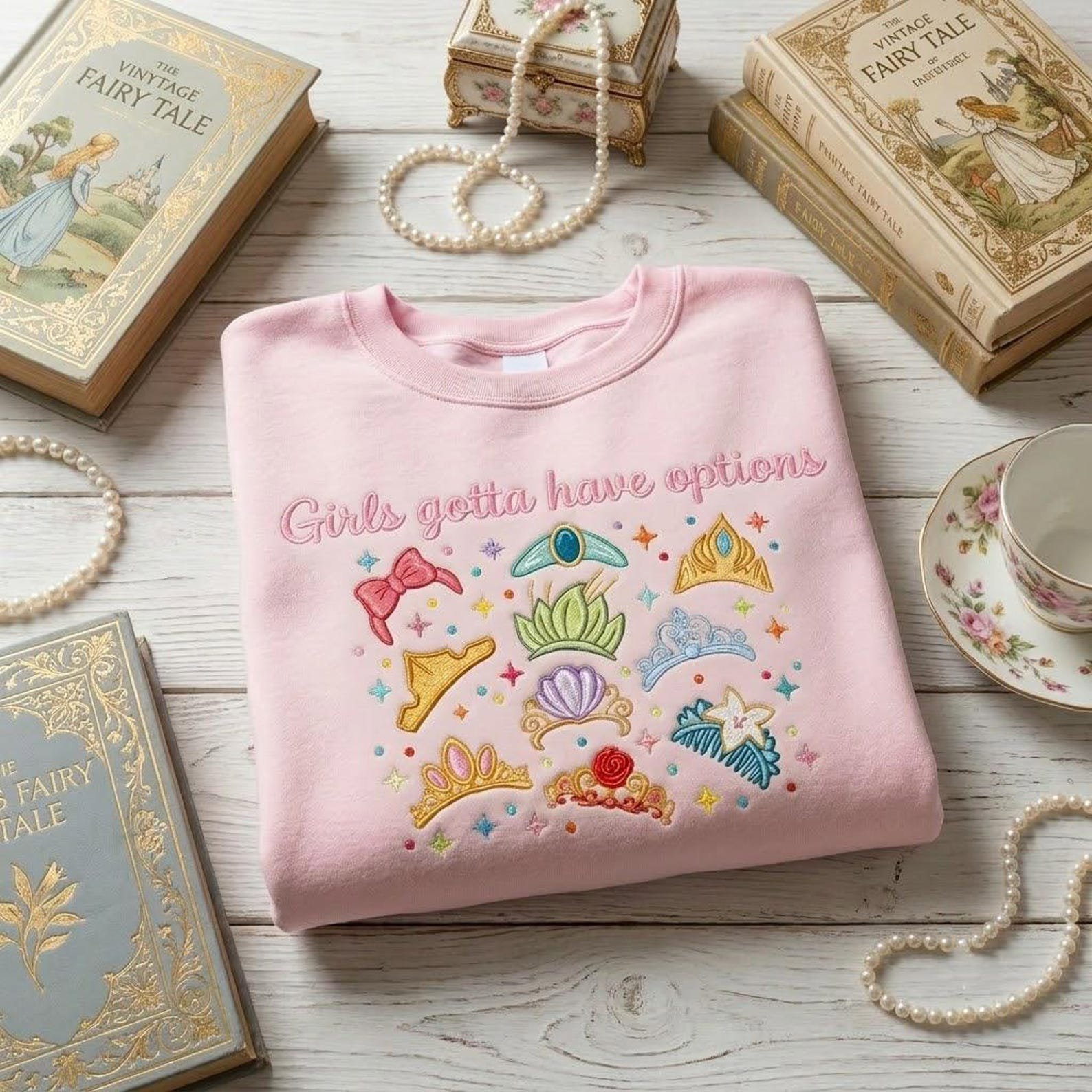 Fairy Tale Embroidered Sweatshirt, Princess Crown Crewneck, Girls Gotta Have Options Gift, Magical Castle Inspired Apparel 5