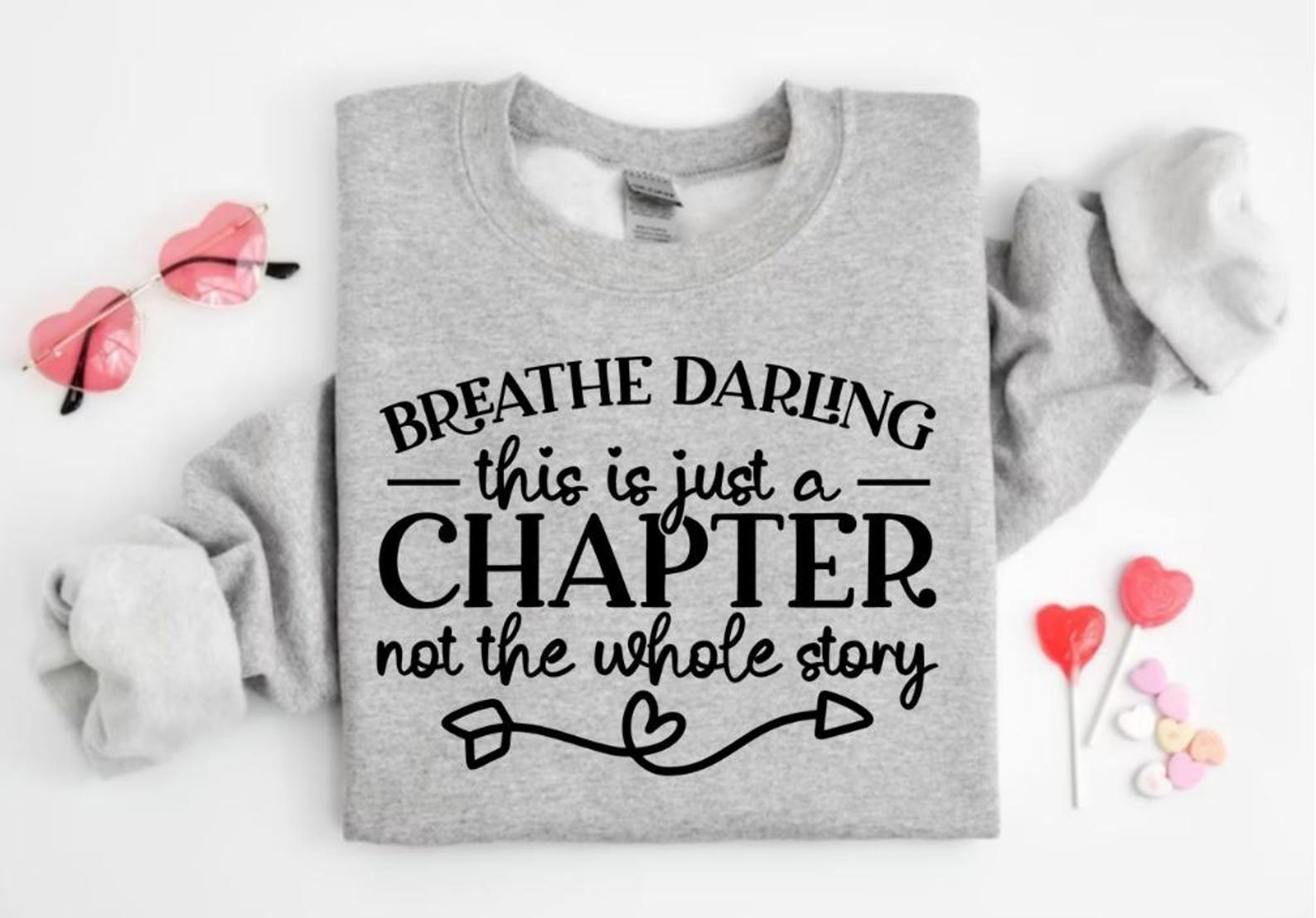 This Is Just a Chapter Not the Whole Story Sweatshirt, Inspirational Sweatshirt, Positive Sweatshirt, Strong Women Sweatshirt 6