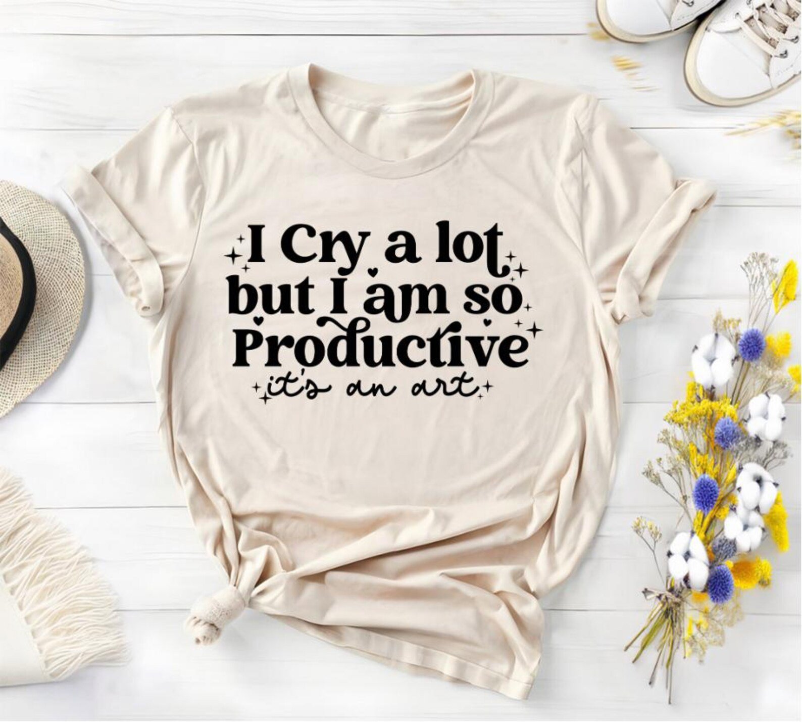 I Cry A Lot But I Am So Productive Shirt: Mental Health Tee 2