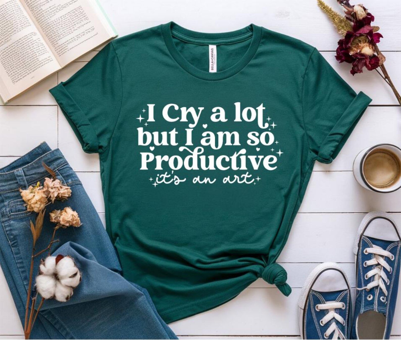 I Cry A Lot But I Am So Productive Shirt: Mental Health Tee 3