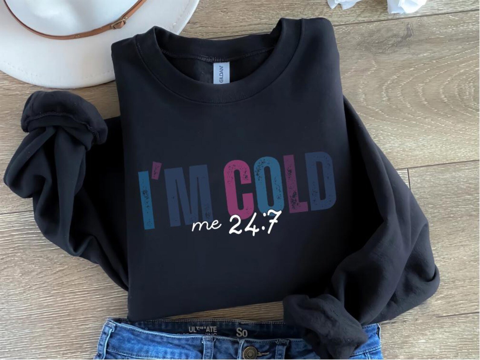 I'm Cold Me 24:7 Sweatshirt, Freezing Cold Sweatshirt, Funny I'm Cold Hoodie, Sarcastic Sweatshirt, Cold Weather Sweatshirt, Winter Hoodie 2