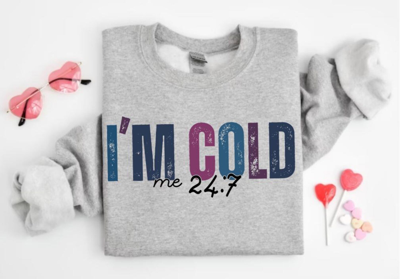 I'm Cold Me 24:7 Sweatshirt, Freezing Cold Sweatshirt, Funny I'm Cold Hoodie, Sarcastic Sweatshirt, Cold Weather Sweatshirt, Winter Hoodie 5