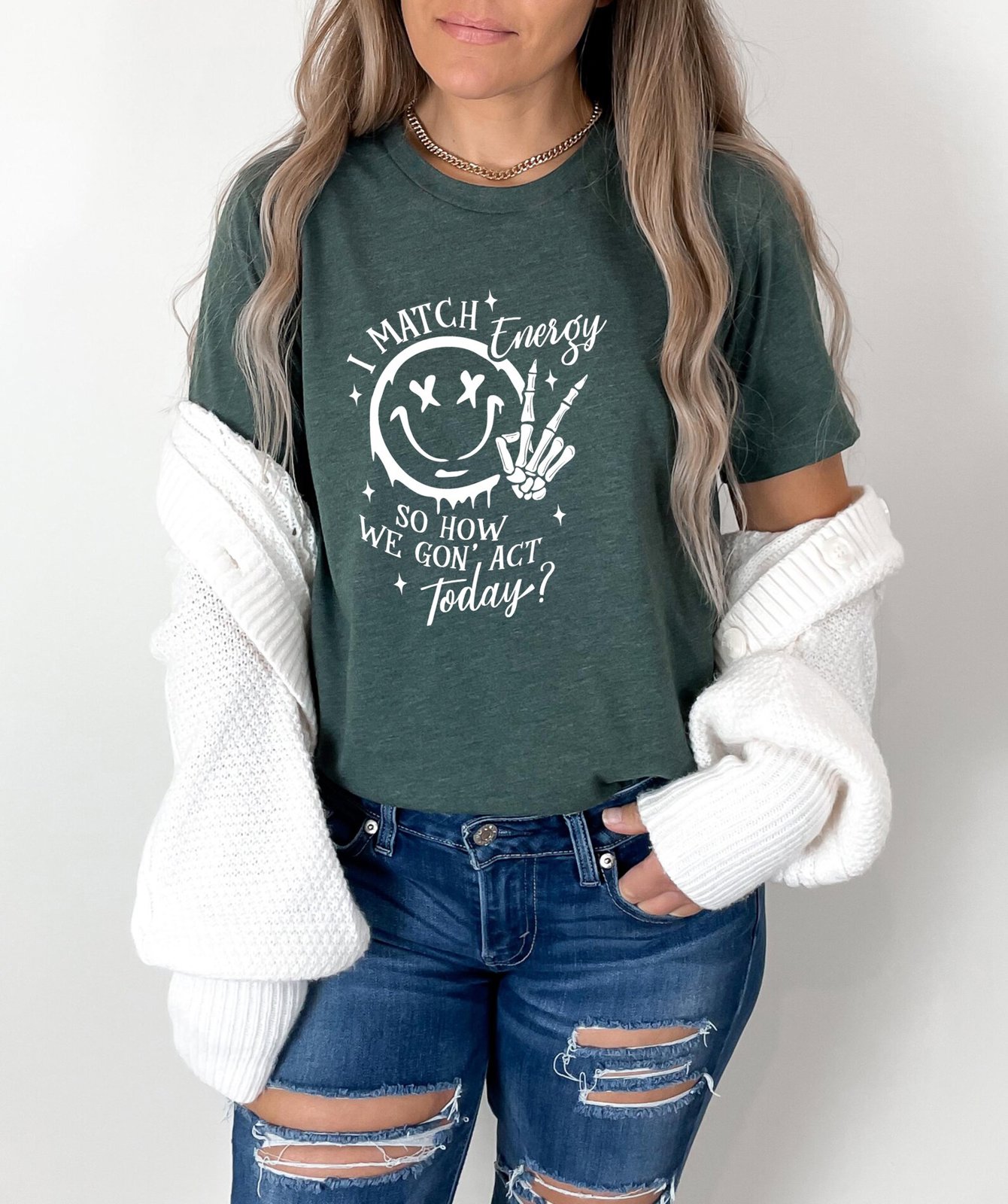 I Match Energy Shirt: Sarcastic Quote Graphic Tee 4