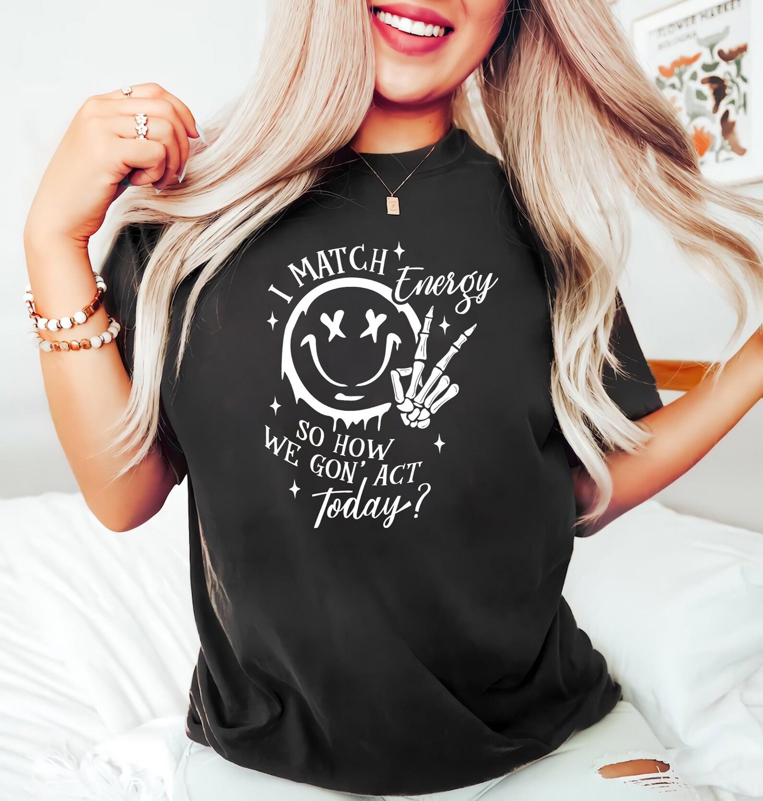 I Match Energy Shirt: Sarcastic Quote Graphic Tee 5