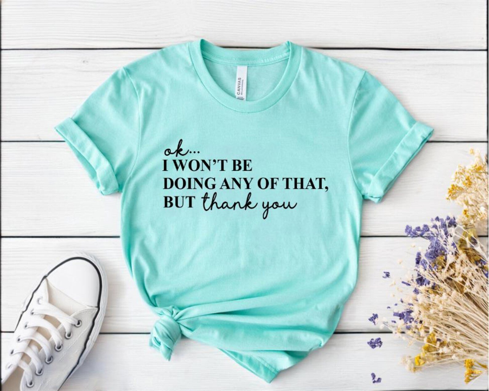 Ok,I won't Be Doing Any of That But Thank You Sweatshirt,Tv Show Themed Shirt,Valentines Sweatshirt, Schitts Creek Sweatshirt,Funny Tv Shirt 3