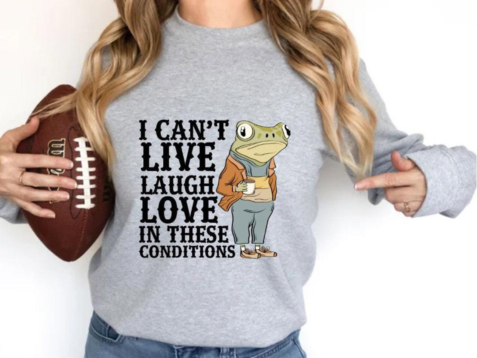 Funny Frog Sweatshirt: I Can’t Live Laugh Love Crewneck 2