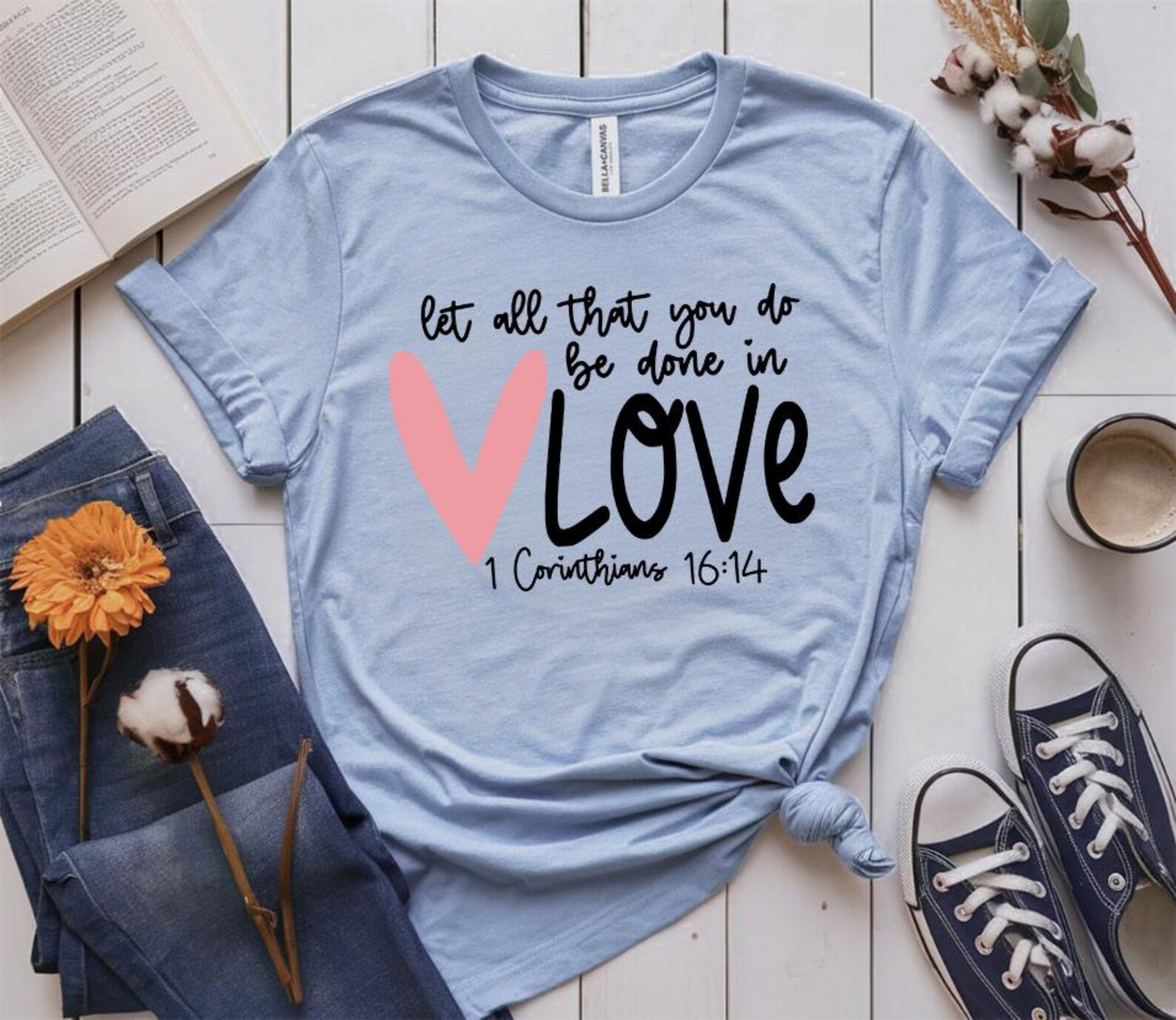Let All That You Do Be Done In Love Sweatshirt, 1 Corinthians 16:14, Christian Valentine Gift for Her, Faith Crewneck, Bible Verse Pullover 10