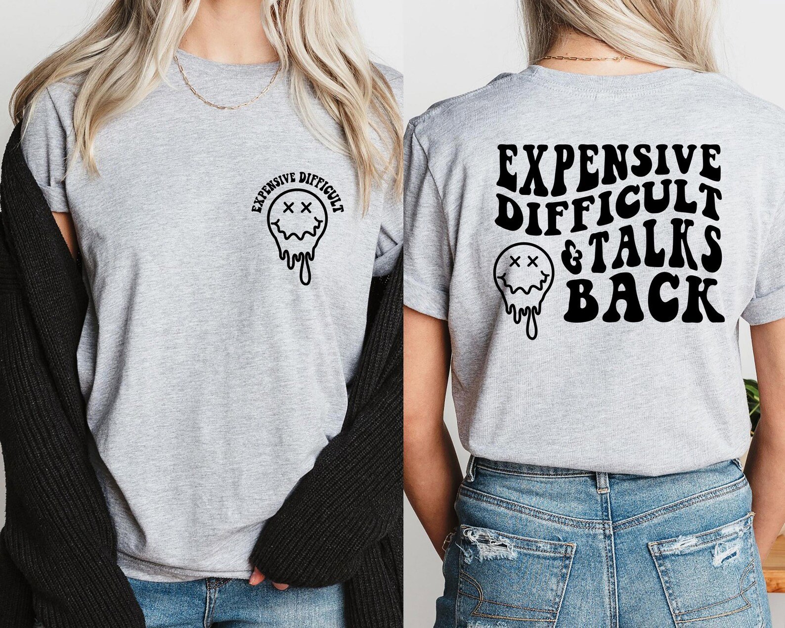 Expensive Difficult Talks Back Shirt: Funny Retro Quote 6