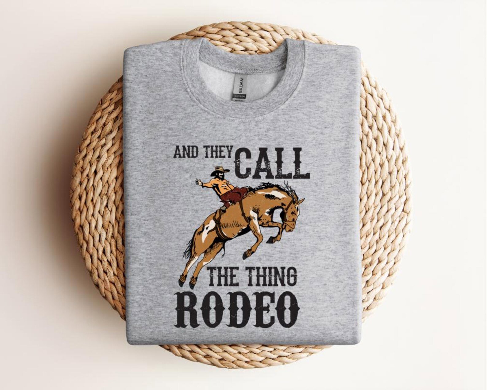 And They Call The Thing Rodeo sweatshirt, Rodeo shirt, Cowboy tee, Western Sweatshirt, Western rodeo shirt Wild West Sweatshirt, Rodeo gift 3